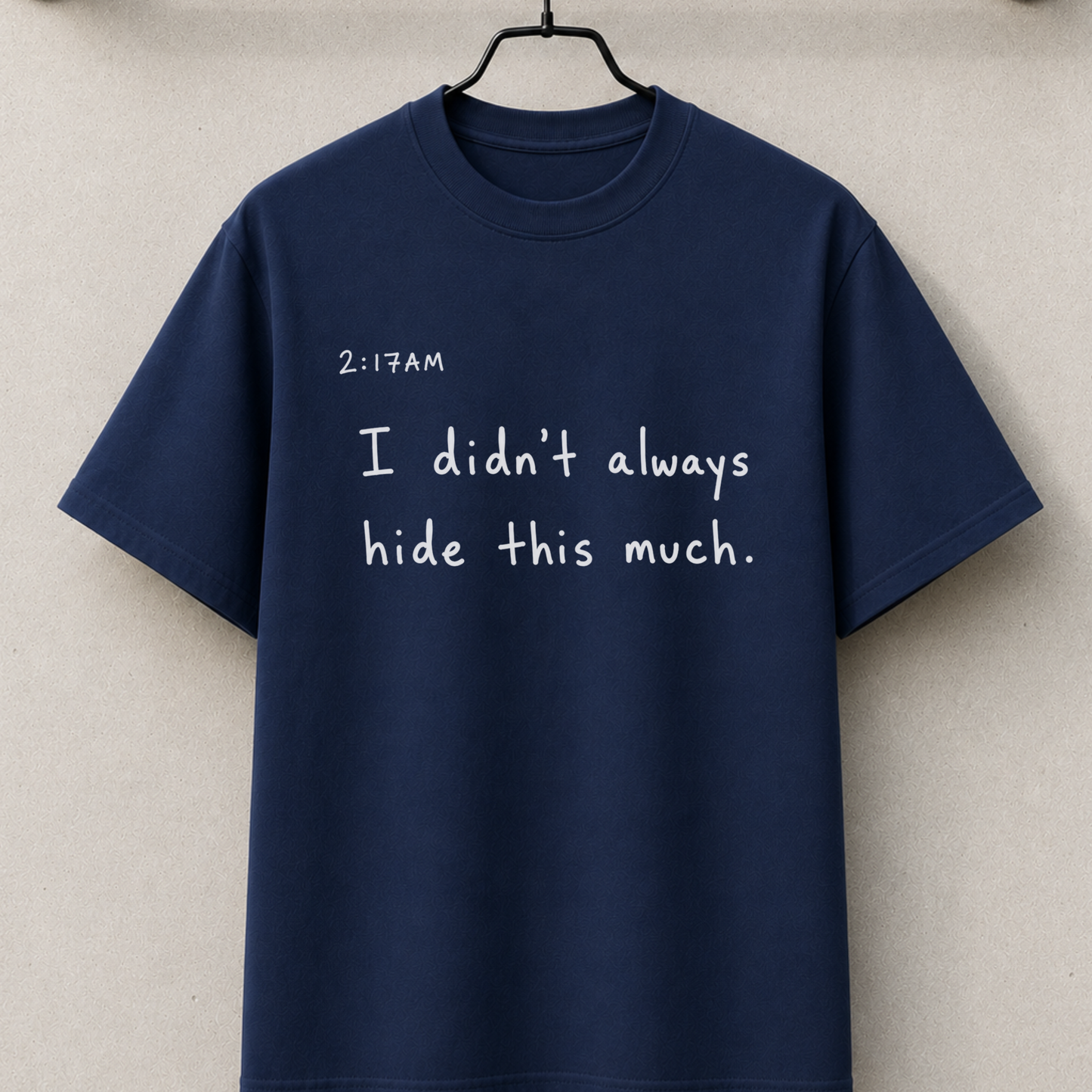 I didn't always hide 2:17am thoughts