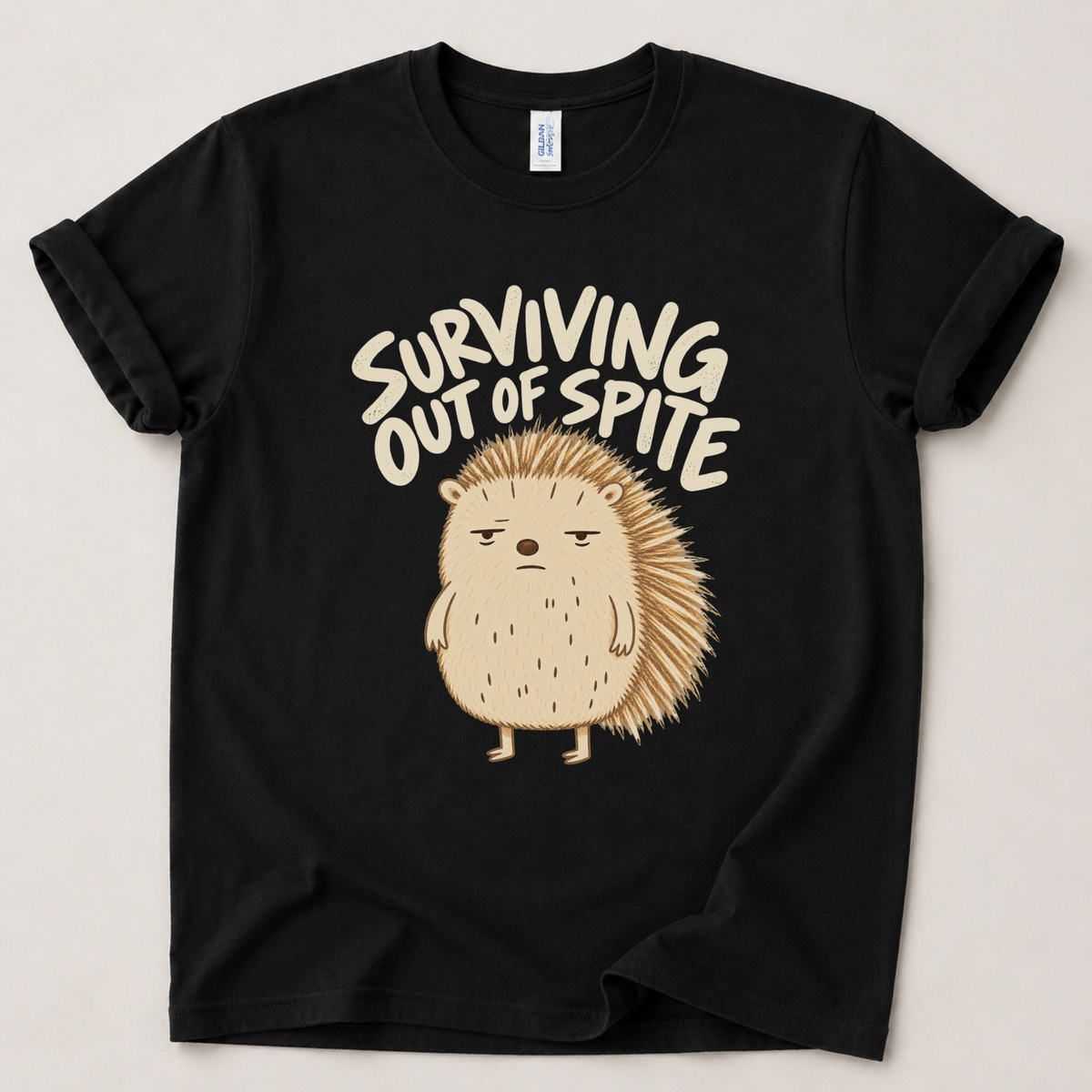 Surviving out of spite hedgehog T-Shirt