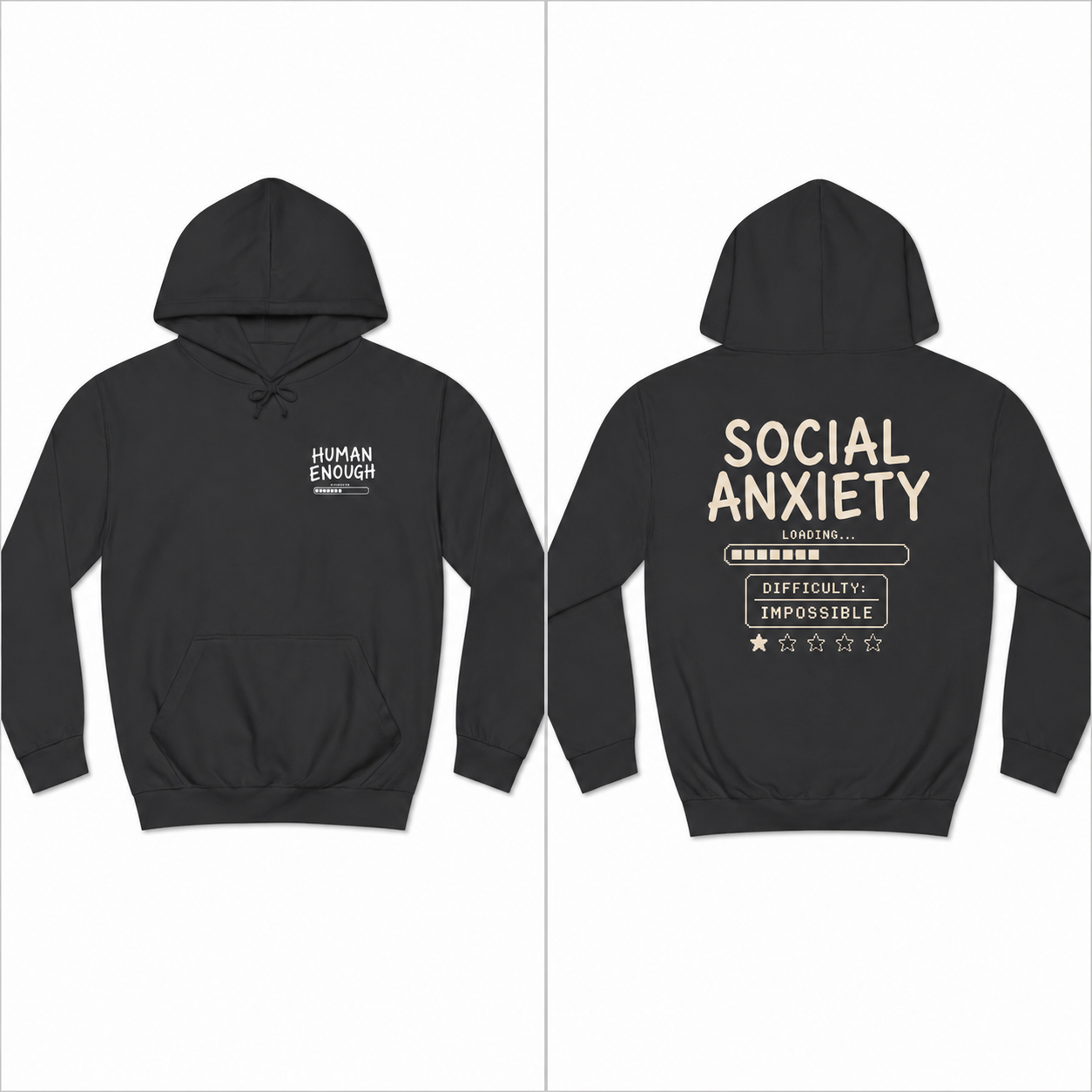 Social anxiety Human Enough dark hoodie front & back print