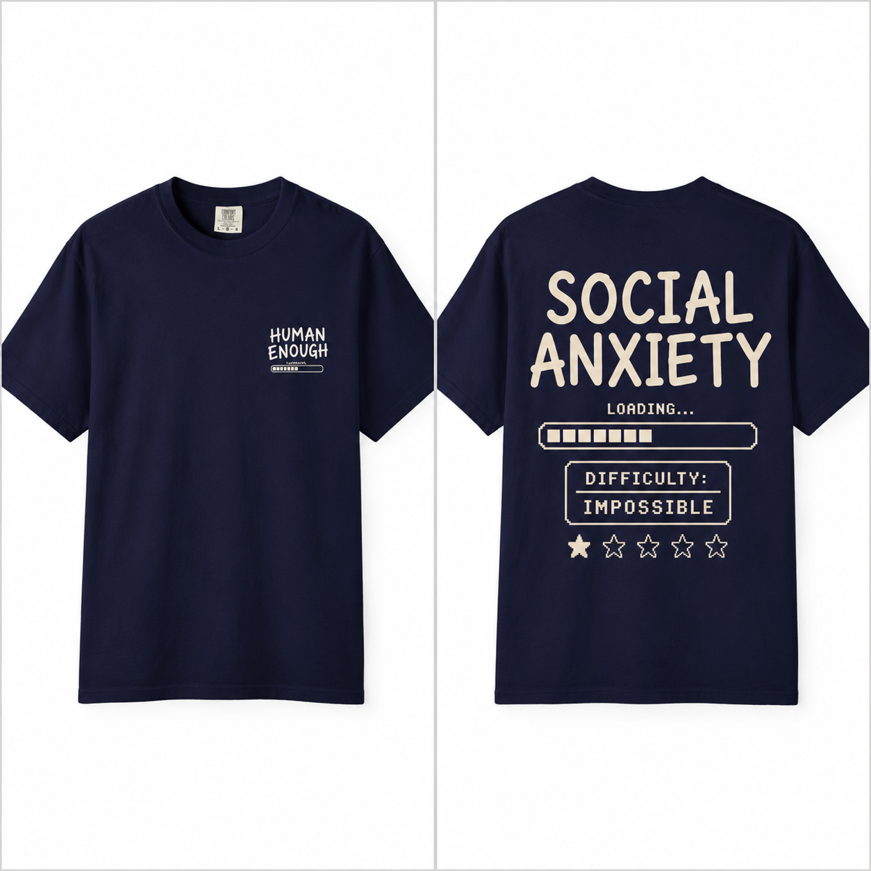 Social anxiety Human Enough front & back print