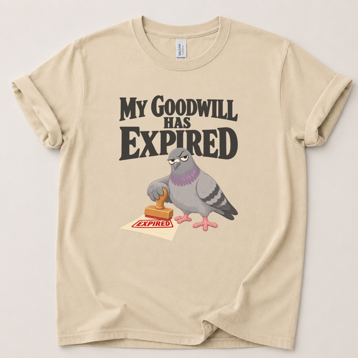 My goodwill has expired Pigeon T-Shirt