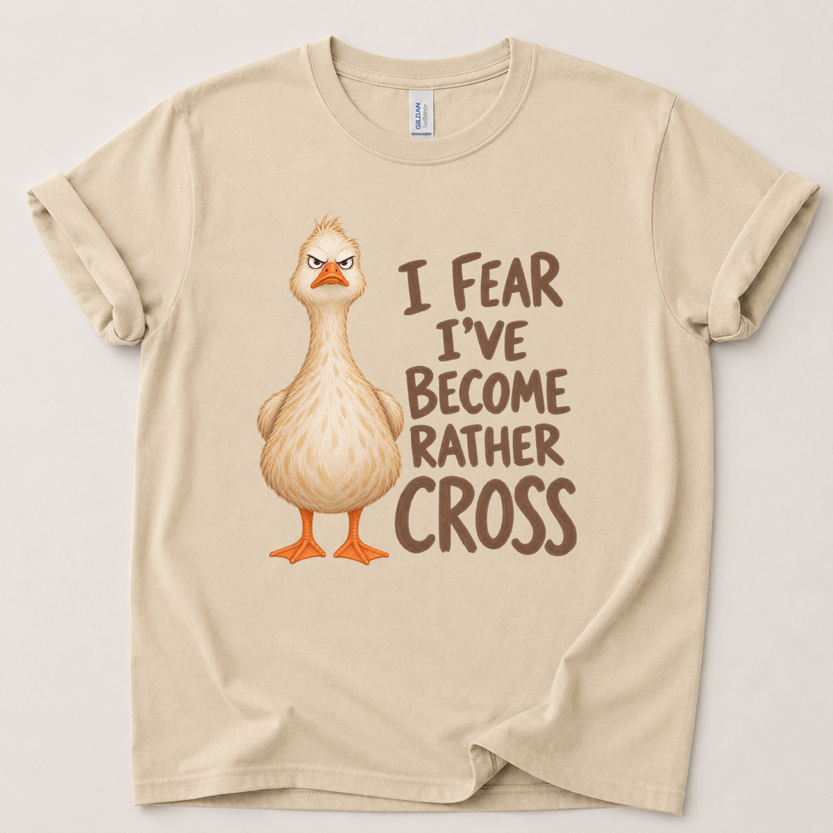 I fear I've become rather cross Goose T-Shirt