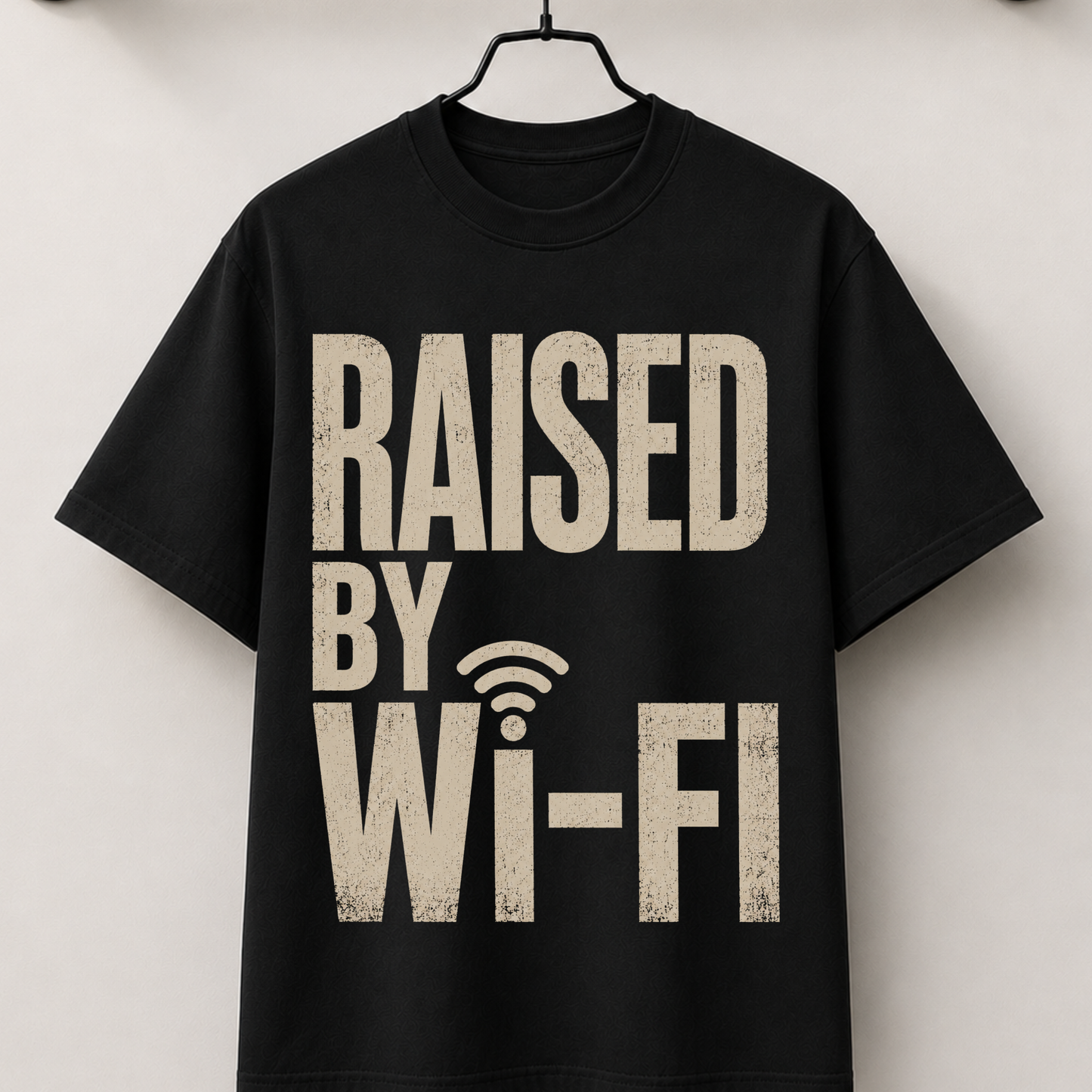 Raised by WI-FI