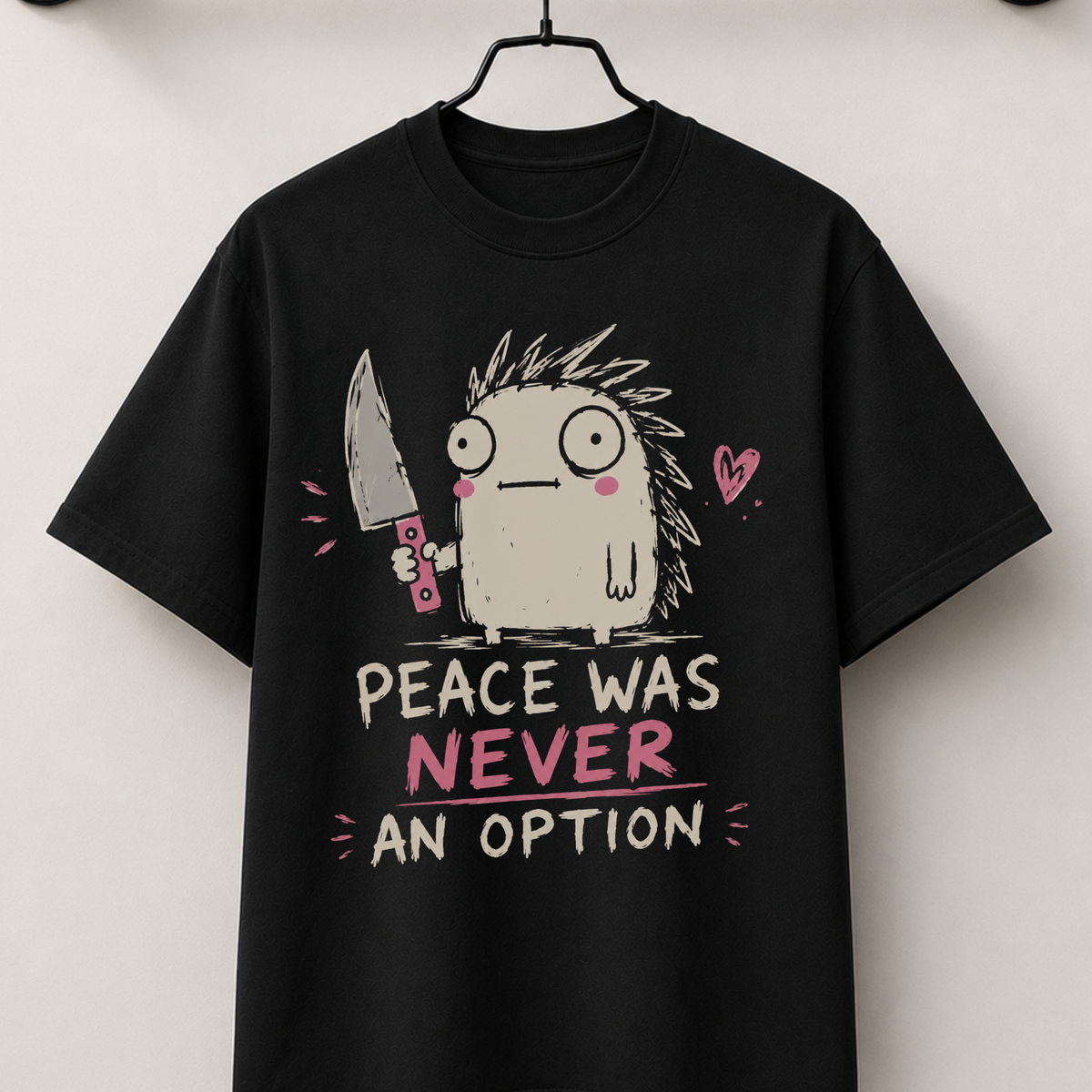 Peace never an option