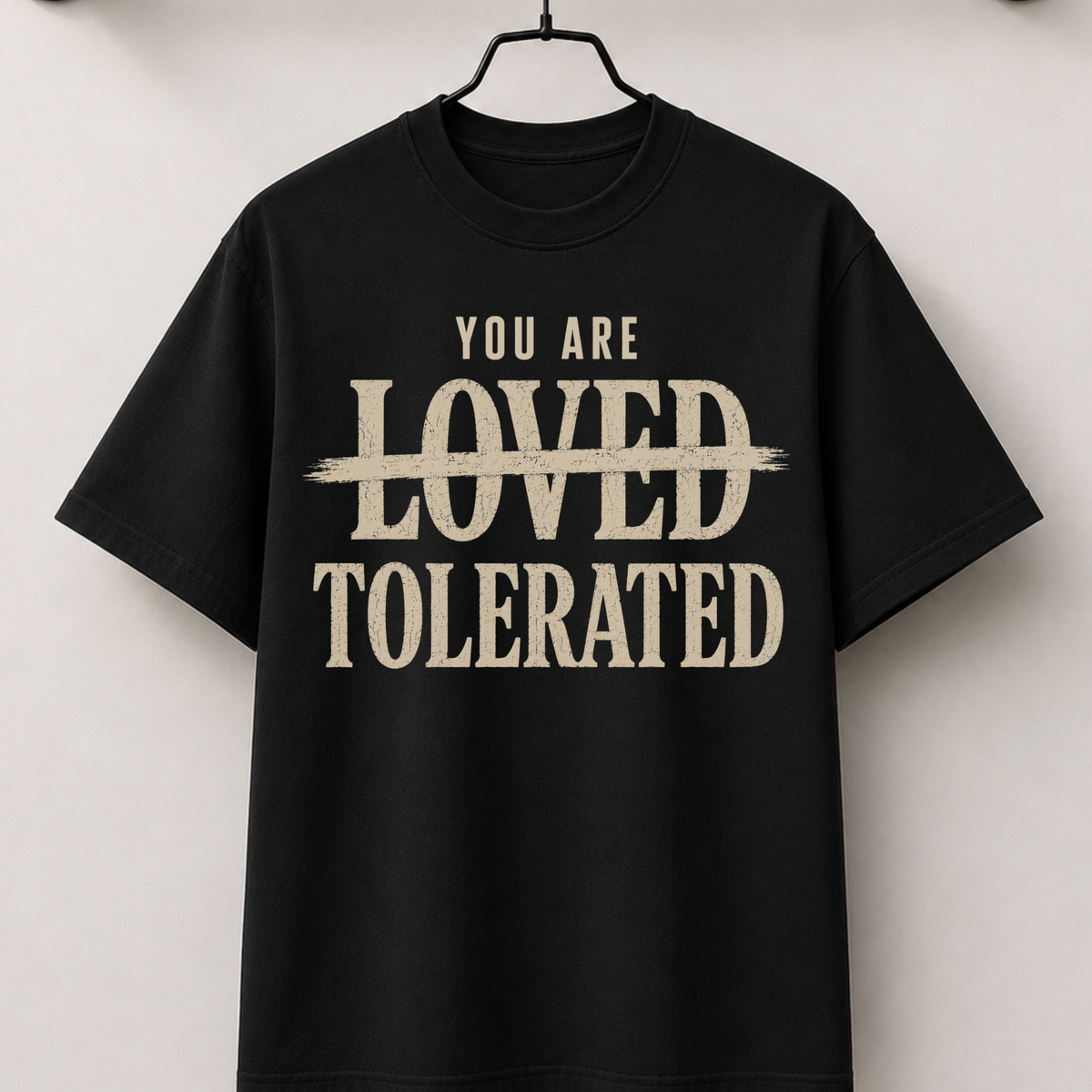 You are tolerated
