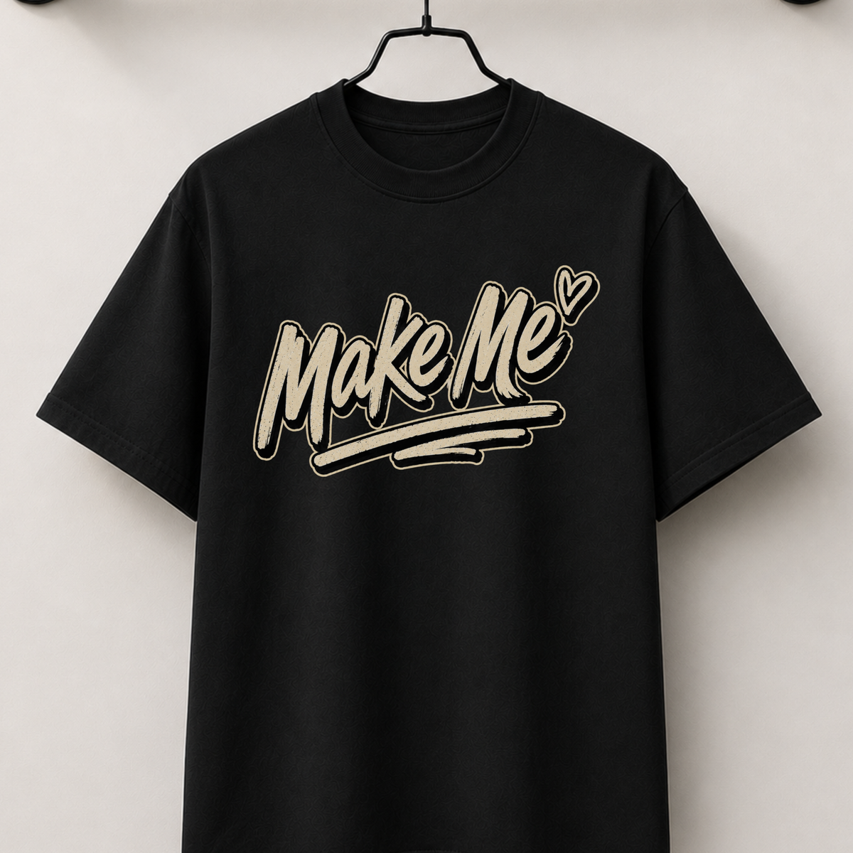 Make me