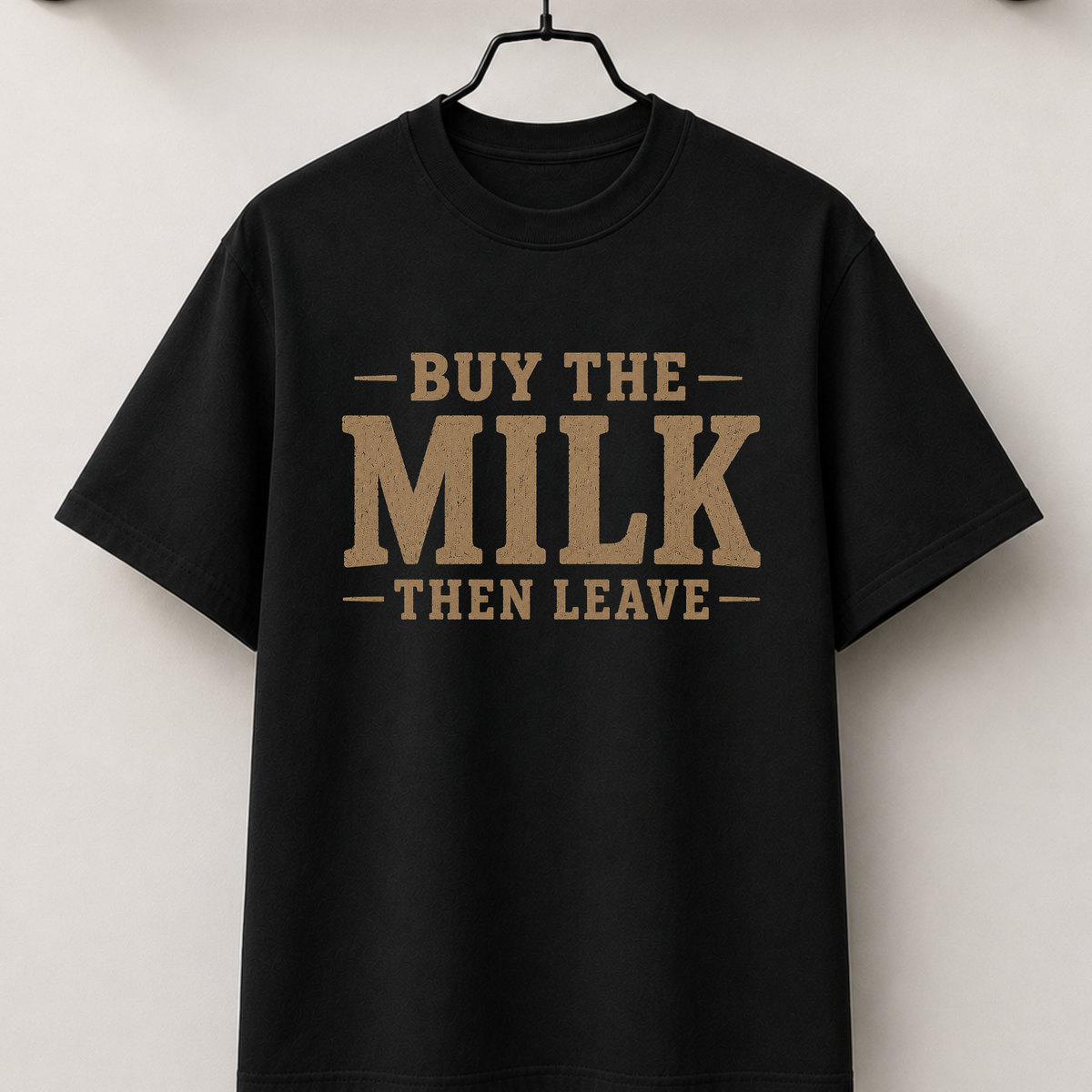 Buy the milk then leave