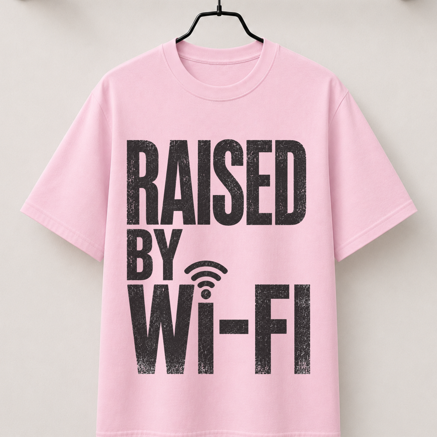 Raised by WI-FI