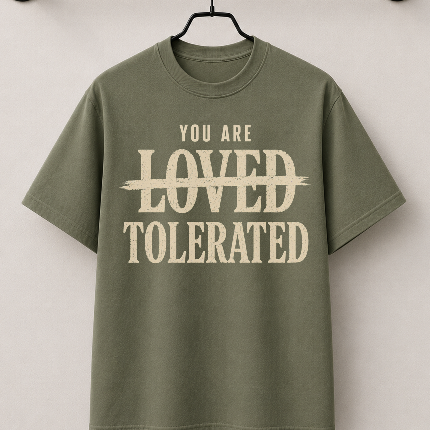 You are tolerated