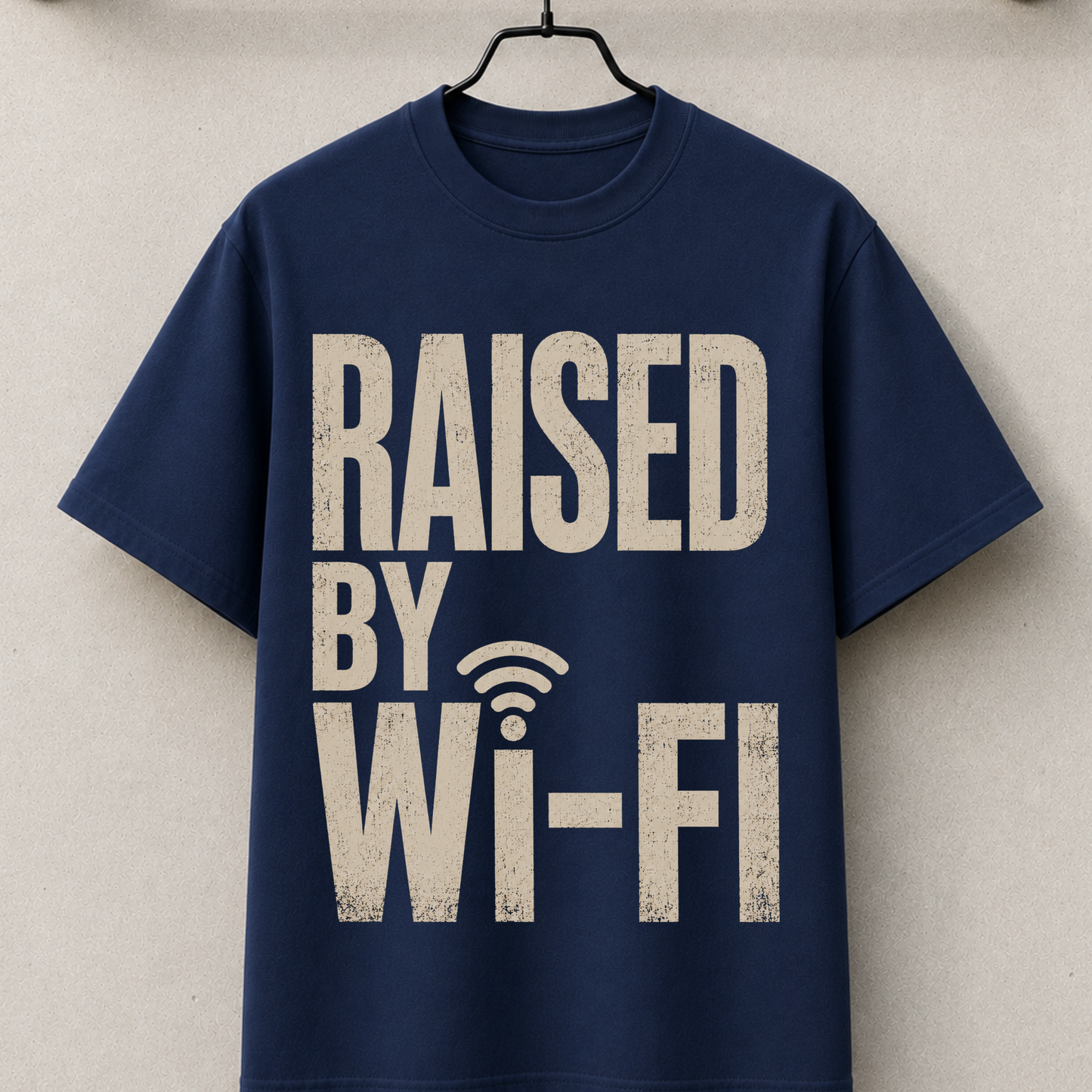Raised by WI-FI