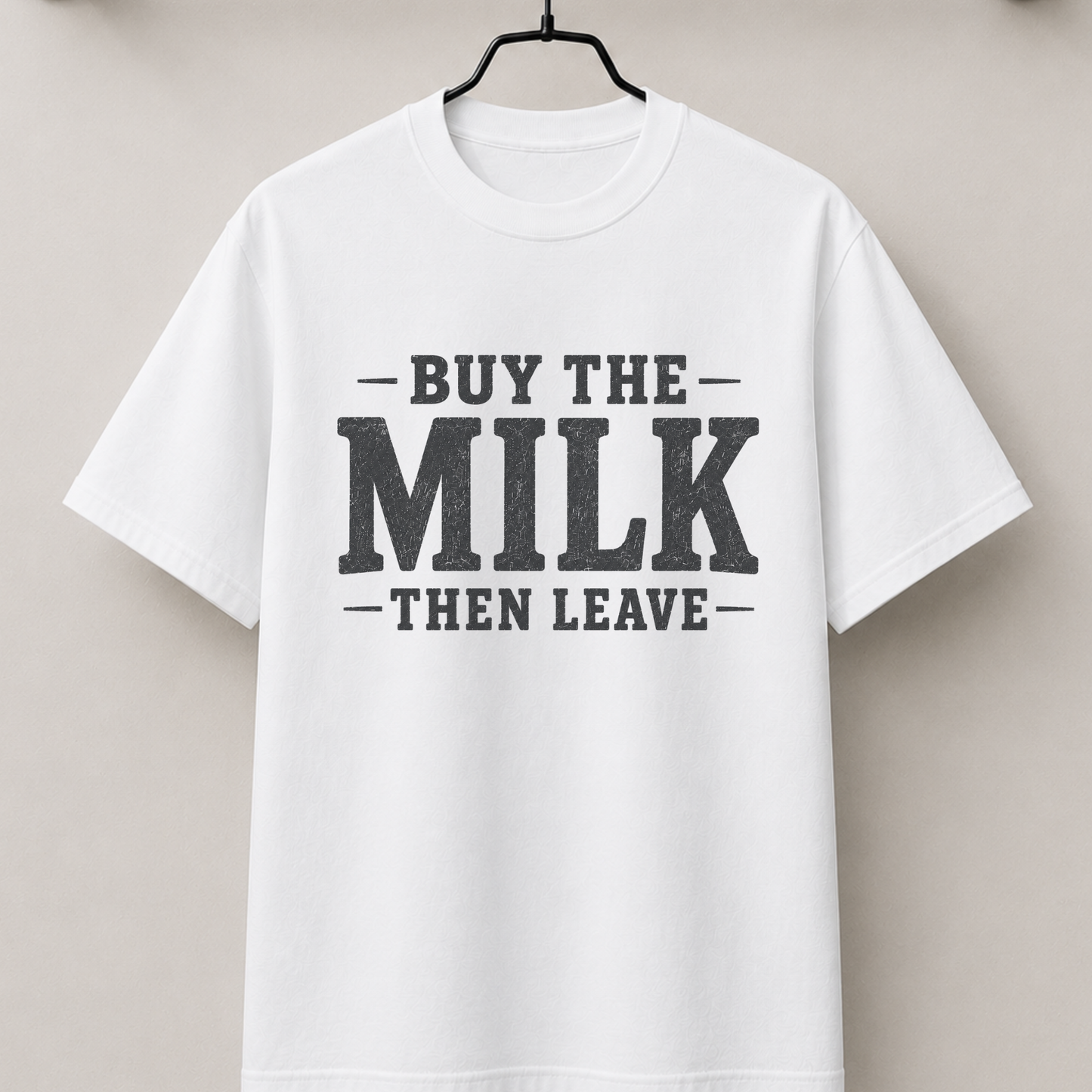 Buy the milk then leave