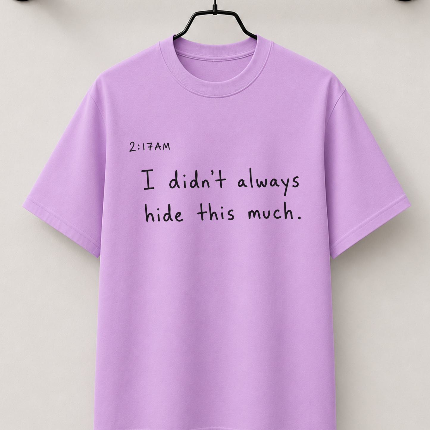 I didn't always hide 2:17am thoughts