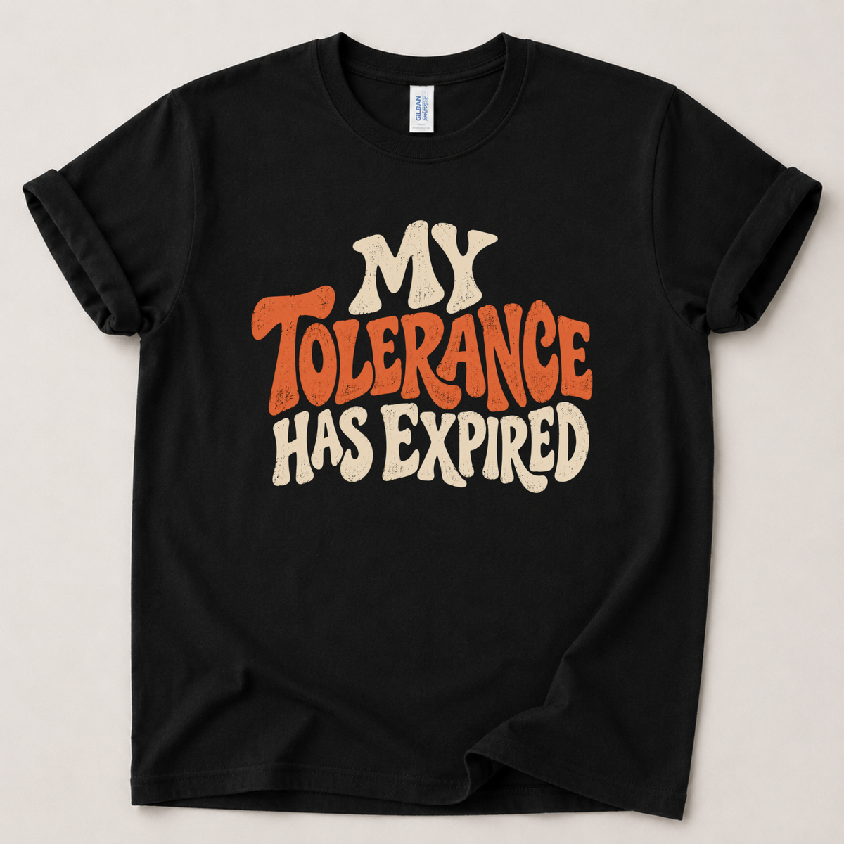 My tolerance has expired T-Shirt