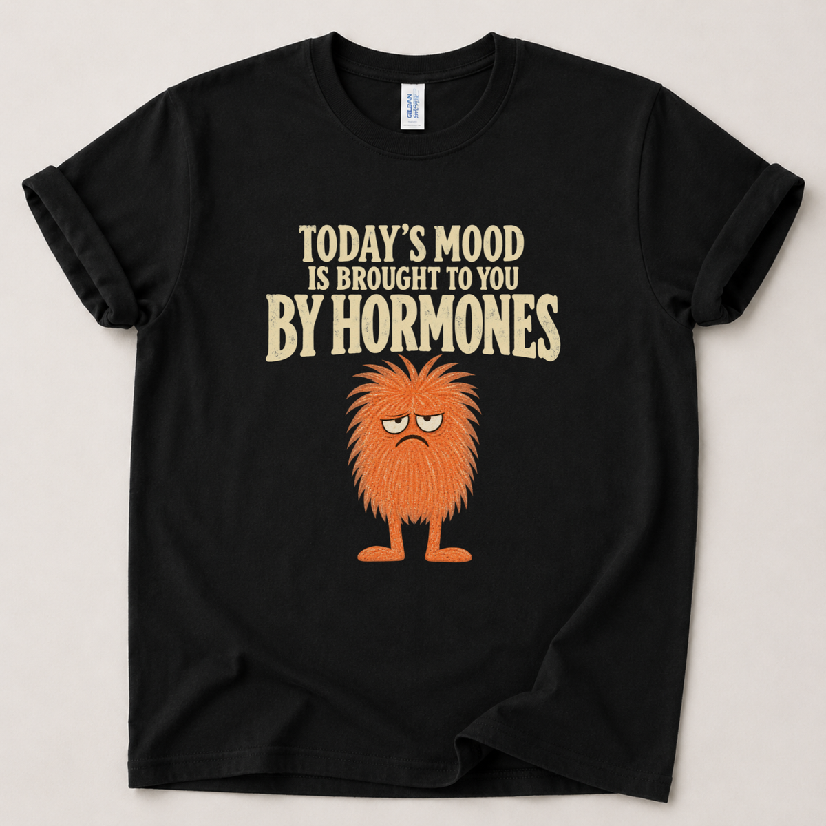 Today's mood hormones T-Shirt
