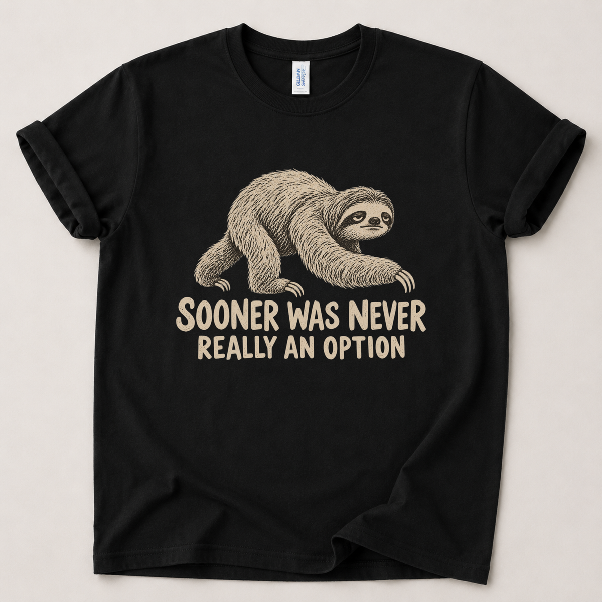 Sooner was never an option T-Shirt