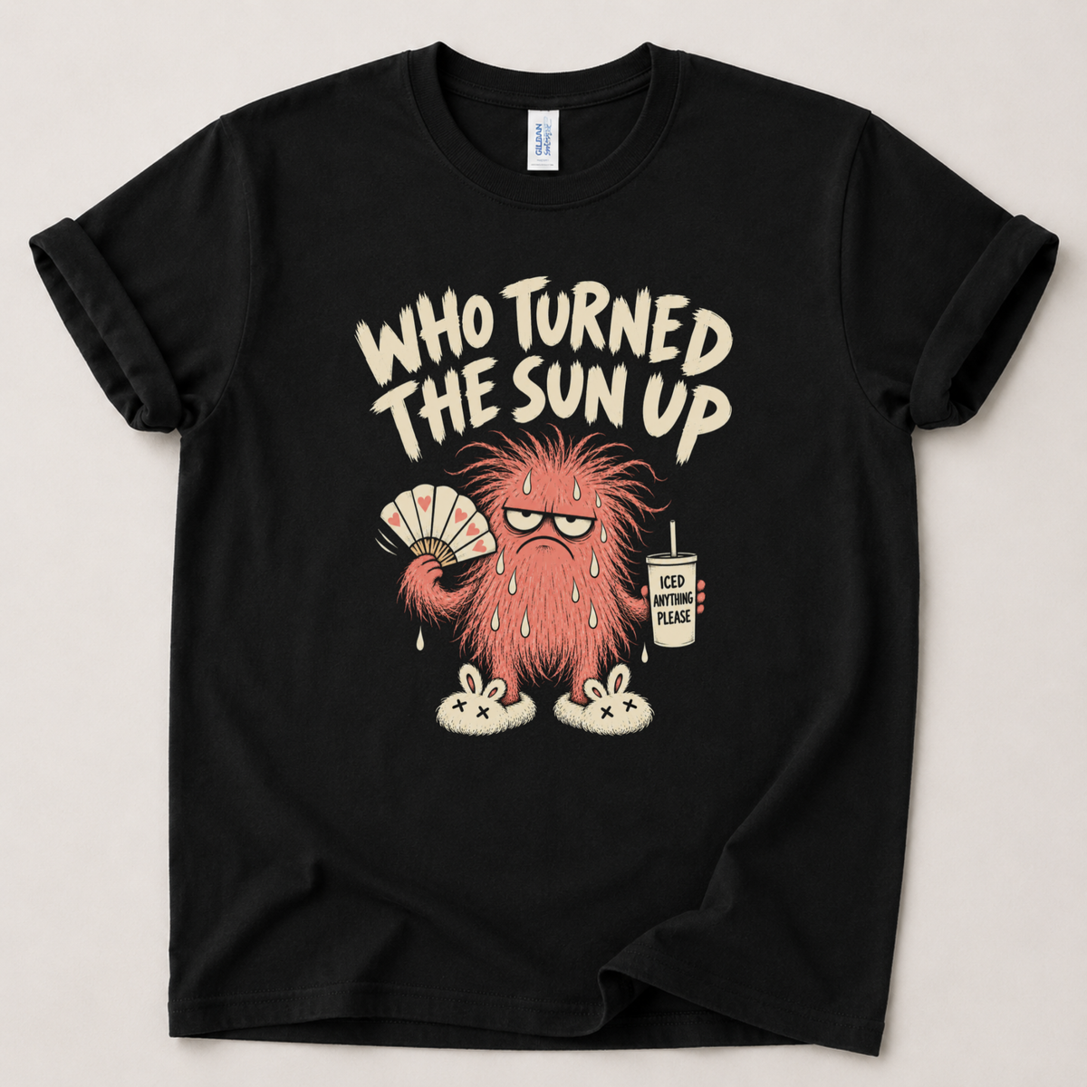 Who turned the sun up T-Shirt