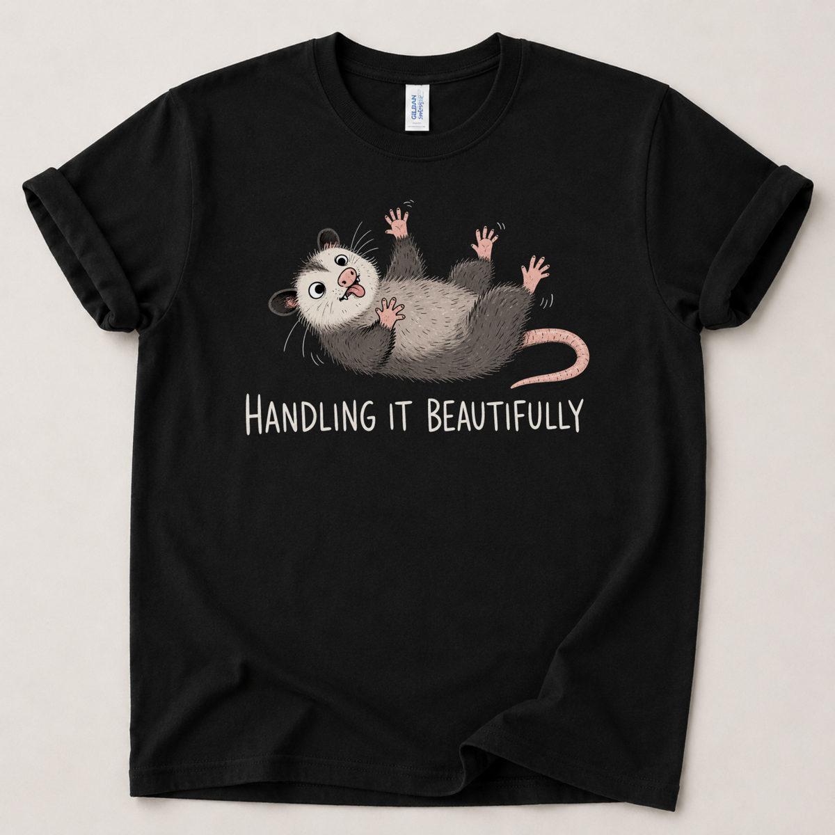 Handling it beautifully T-Shirt