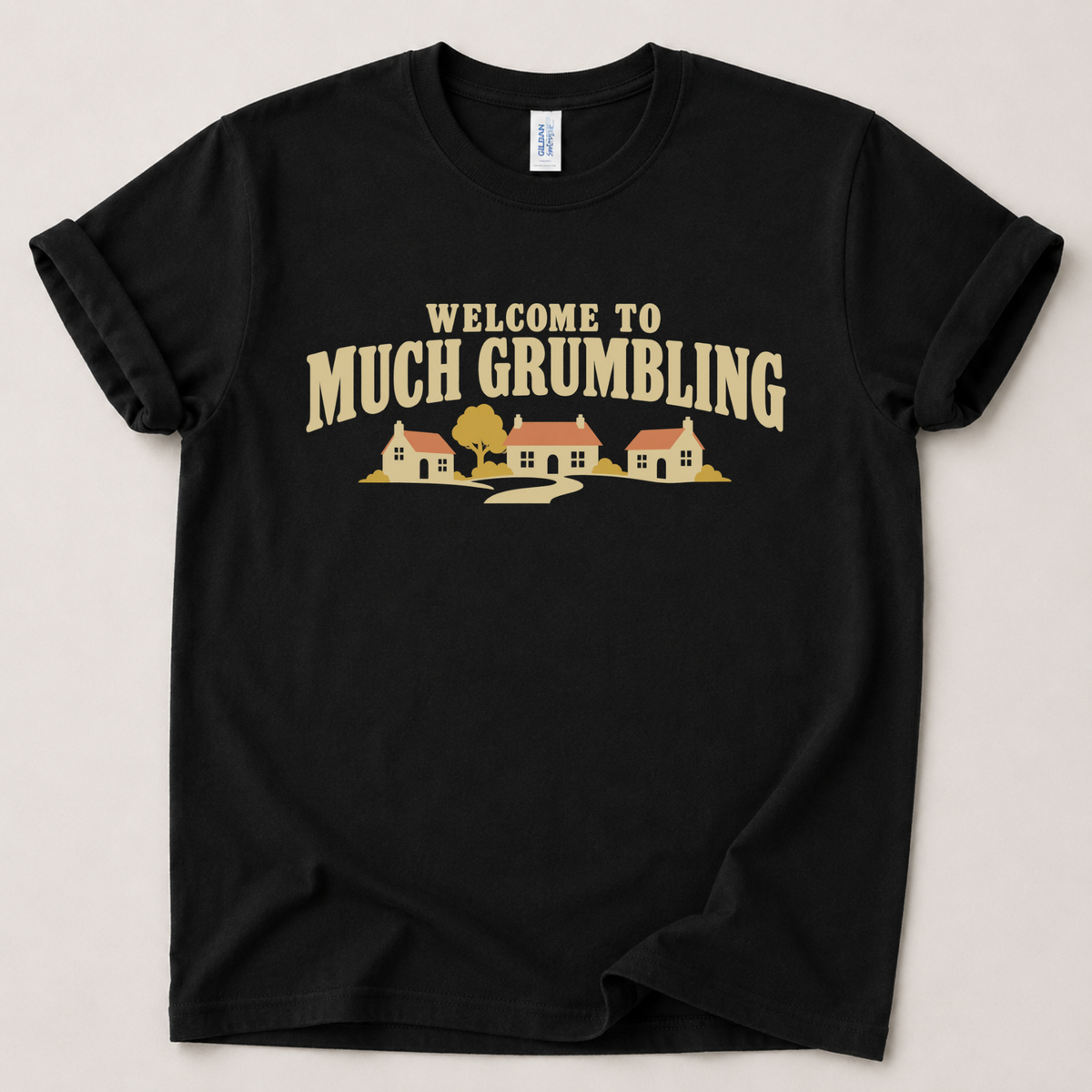 Welcome to Much Grumbling T-Shirt