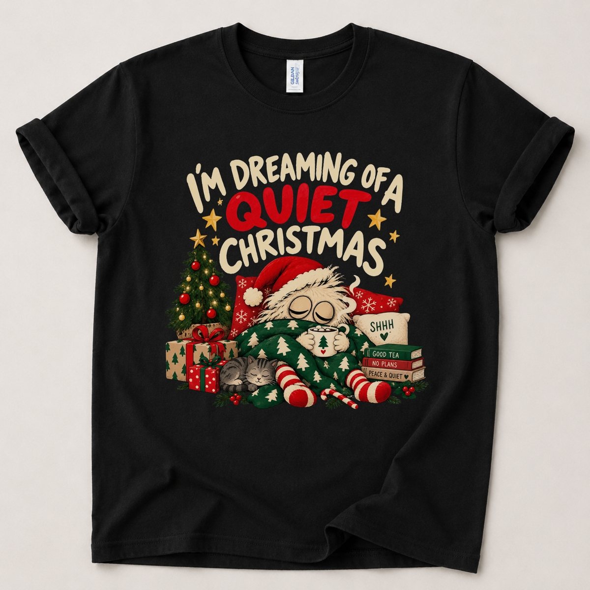 I’m Dreaming of a Quiet Christmas Funny T-Shirt