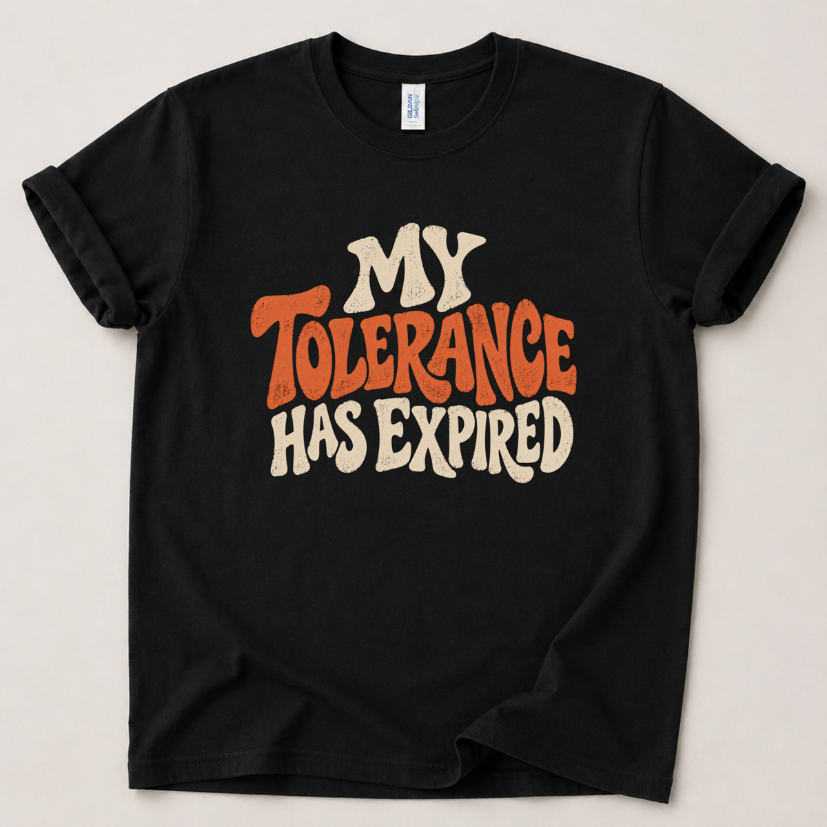My tolerance has expired T-Shirt