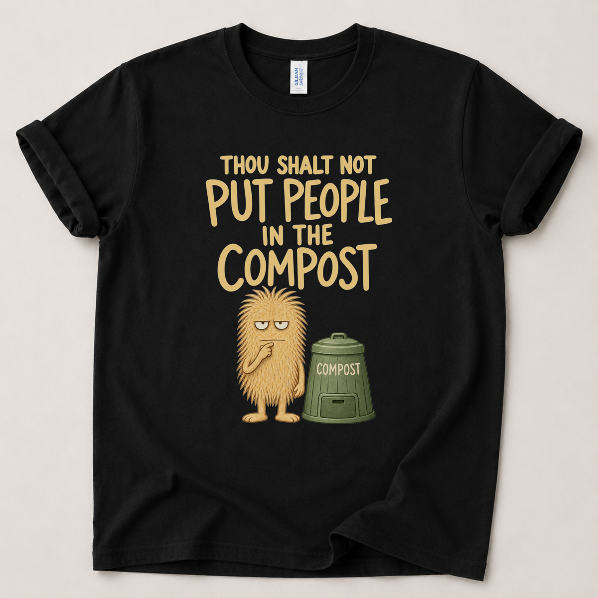 Thou shalt not compost T-Shirt
