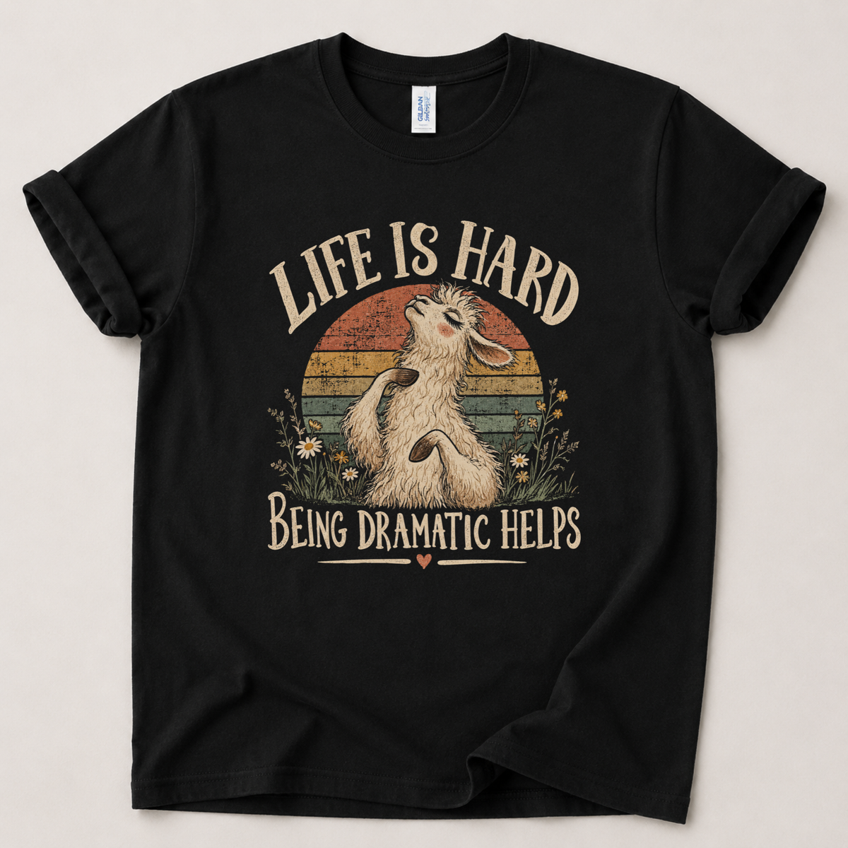 Life is hard Llama T-Shirt
