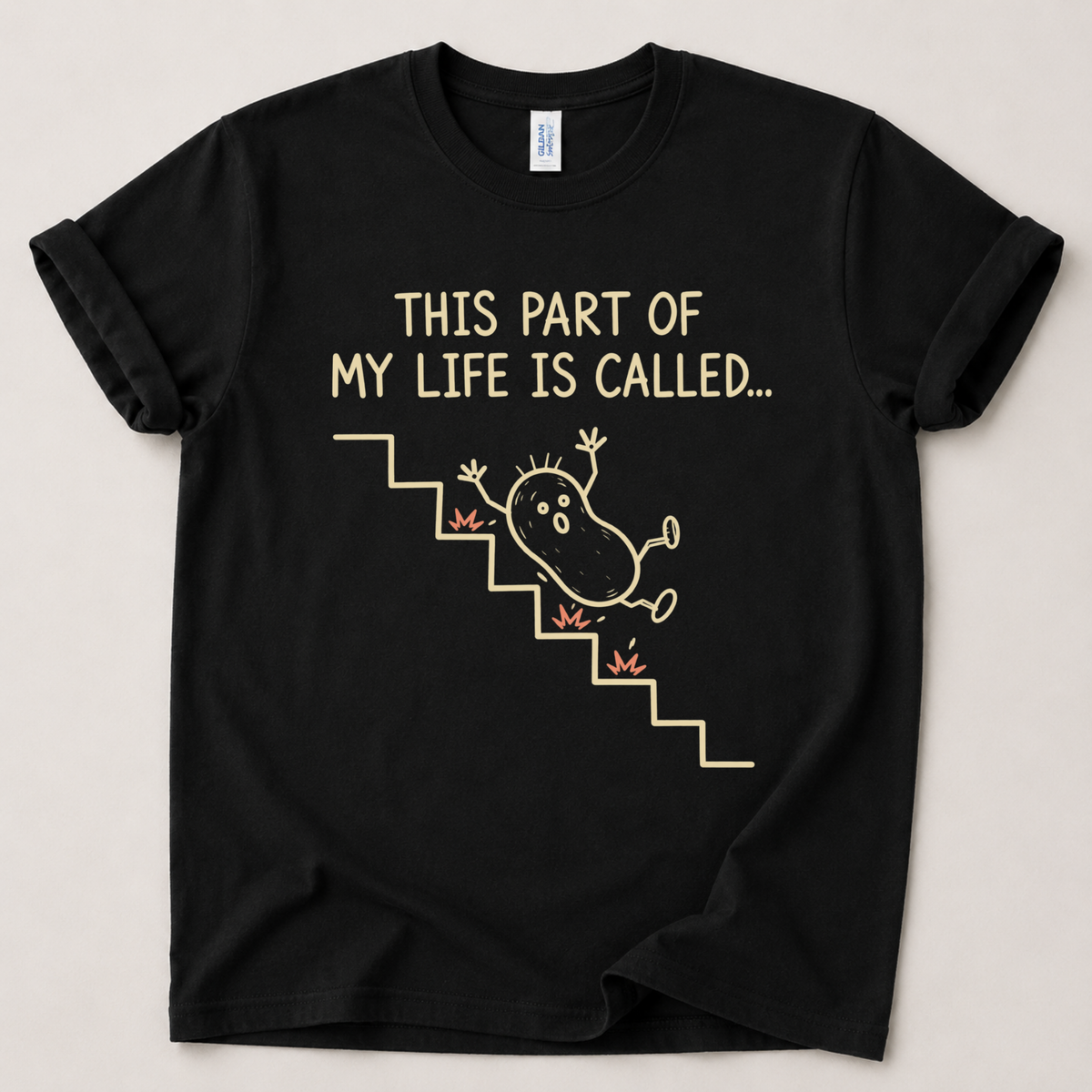 This part of my life is called T-Shirt