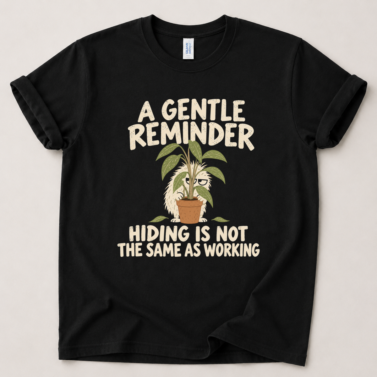 Gentle reminder hiding is not working T-Shirt