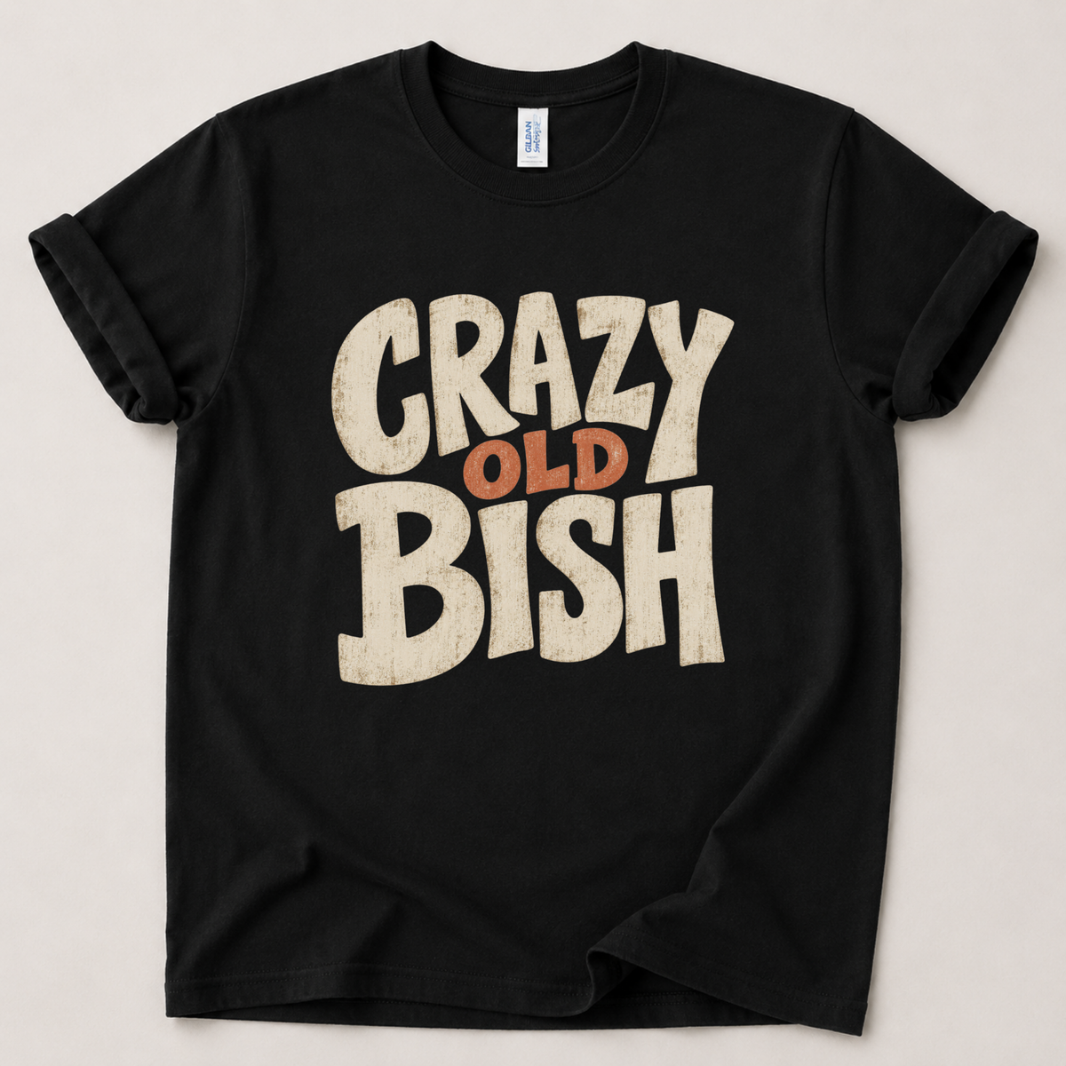 Crazy old bish T-Shirt