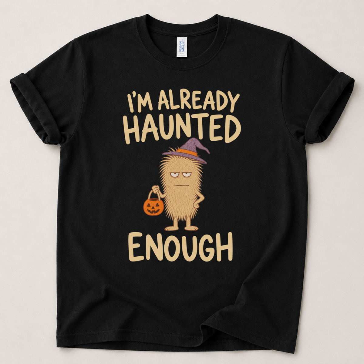 I'm already haunted Halloween T-Shirt