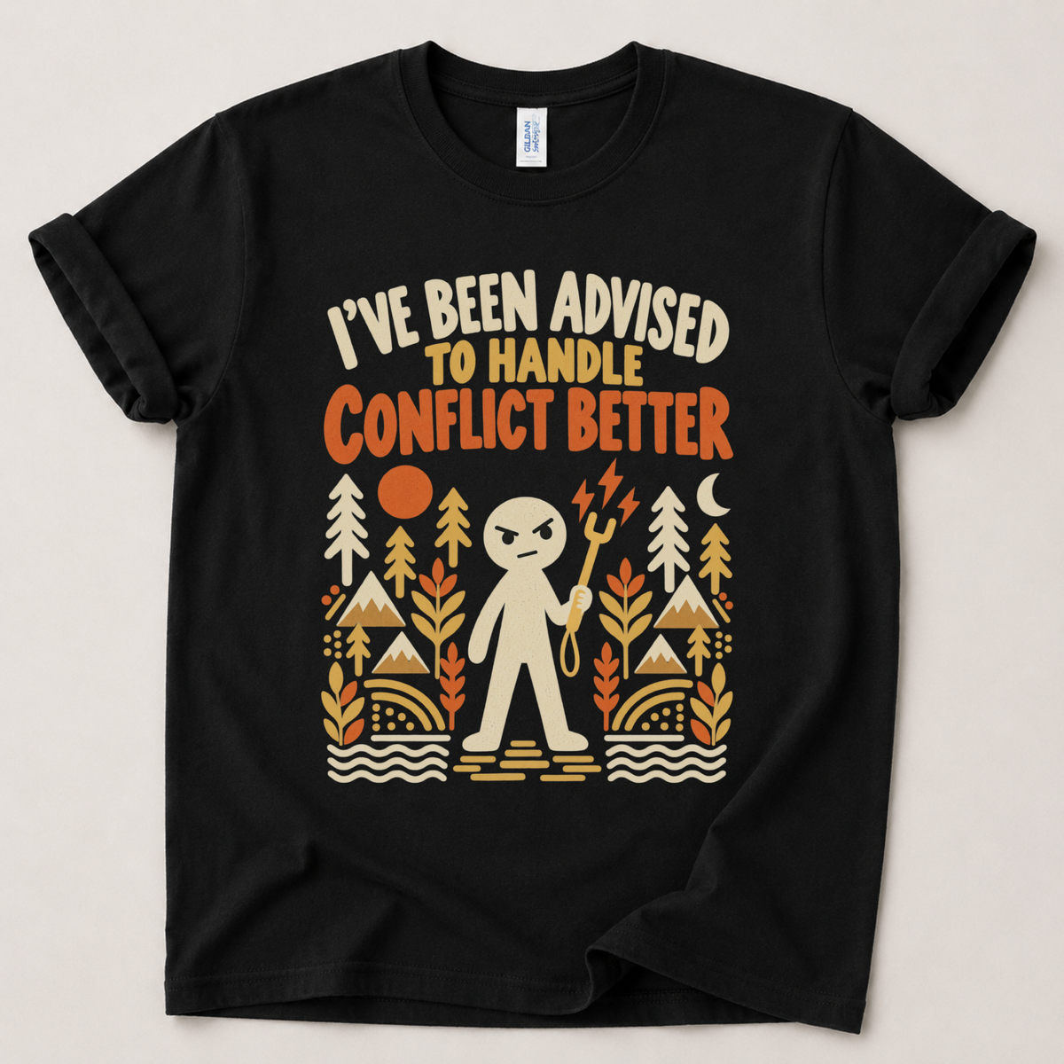 Advised to handle conflict better T-Shirt