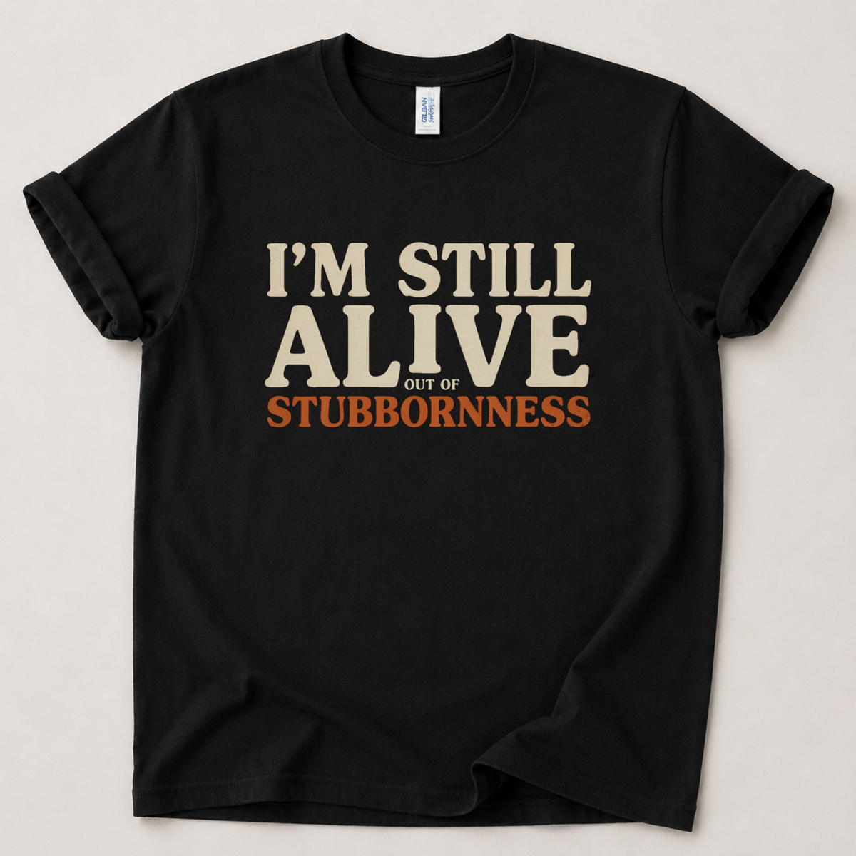I'm still alive T-Shirt