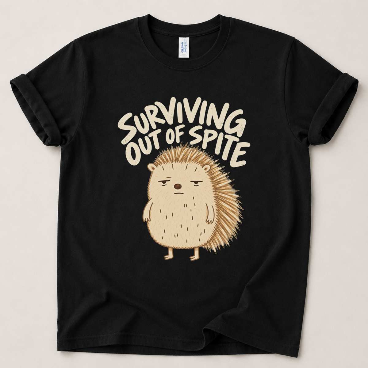 Surviving out of spite hedgehog T-Shirt