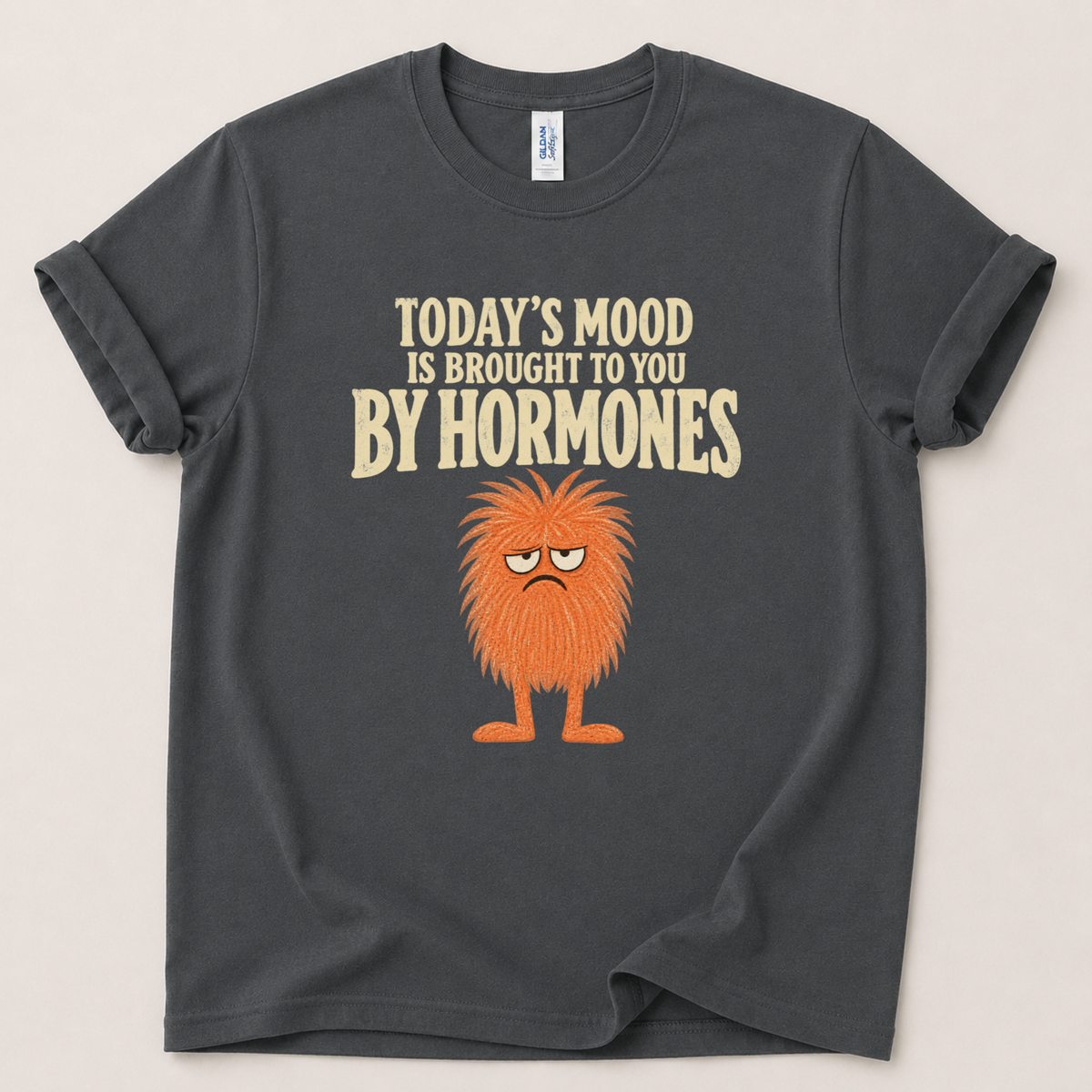 Today's mood hormones T-Shirt
