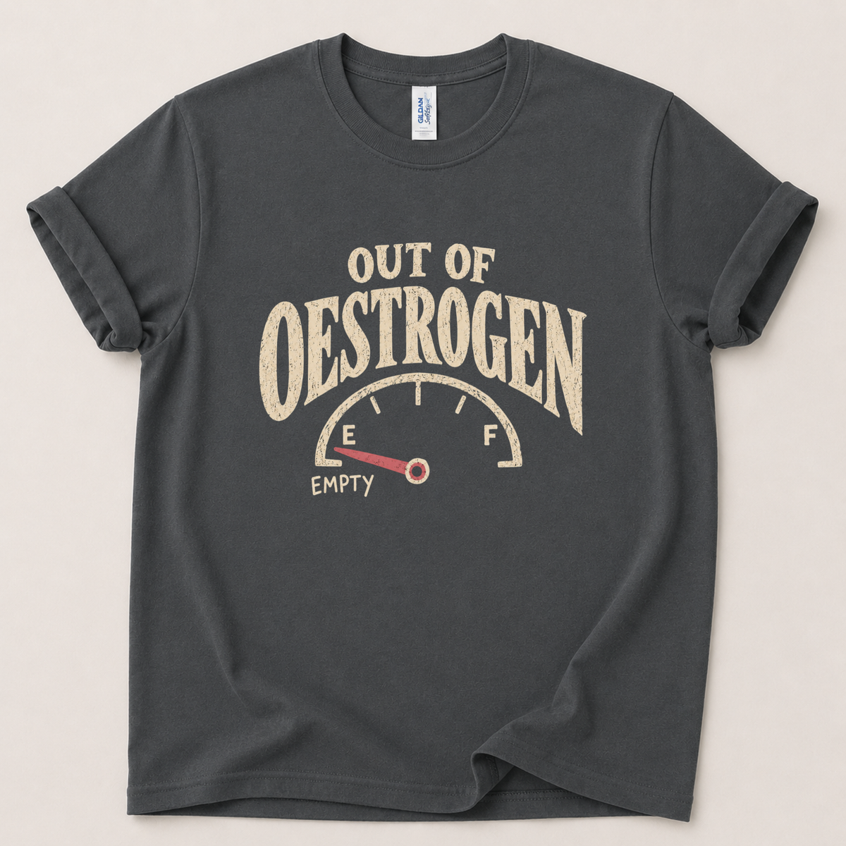 Out of Oestrogen T-Shirt