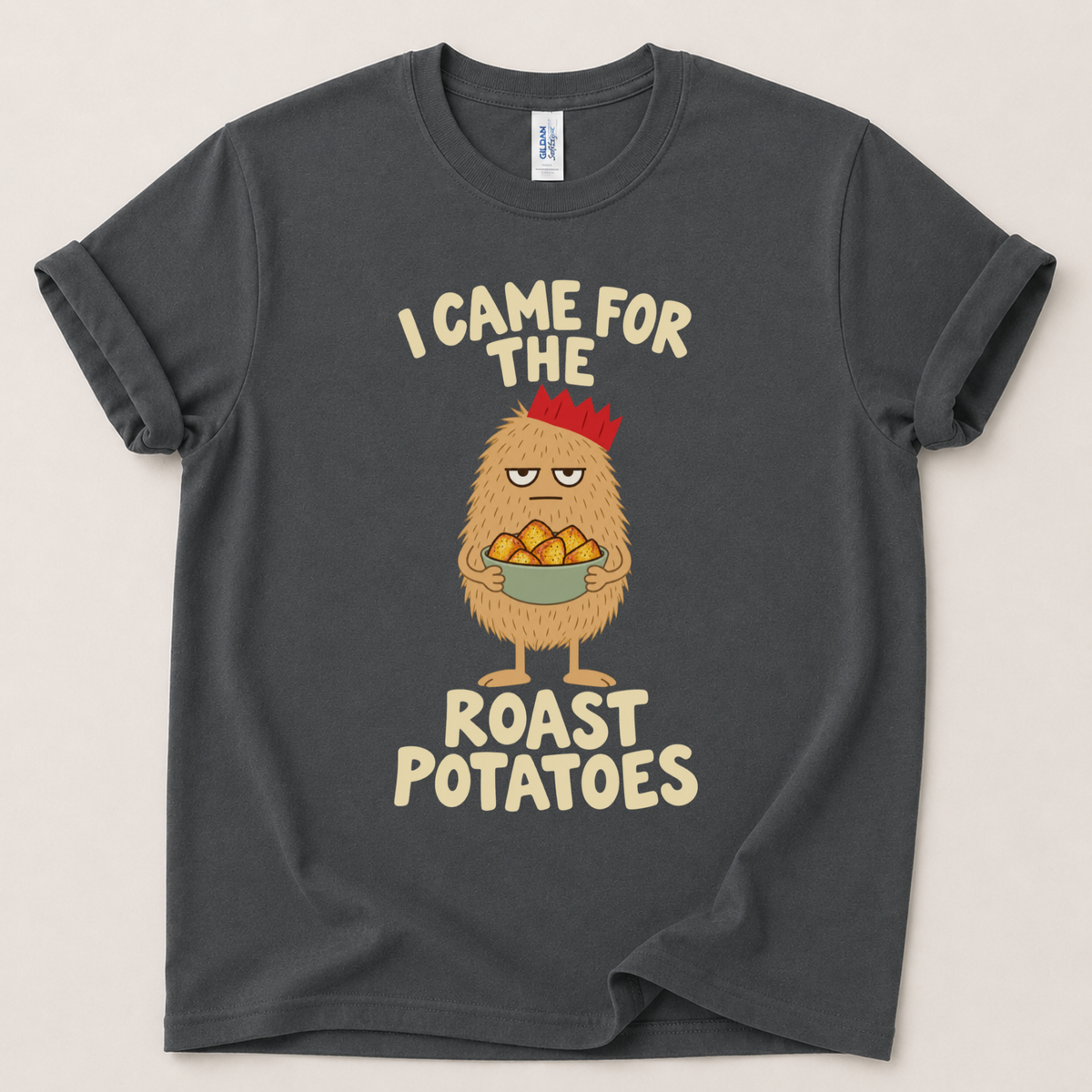 I came for the roast potatoes Christmas T-Shirt