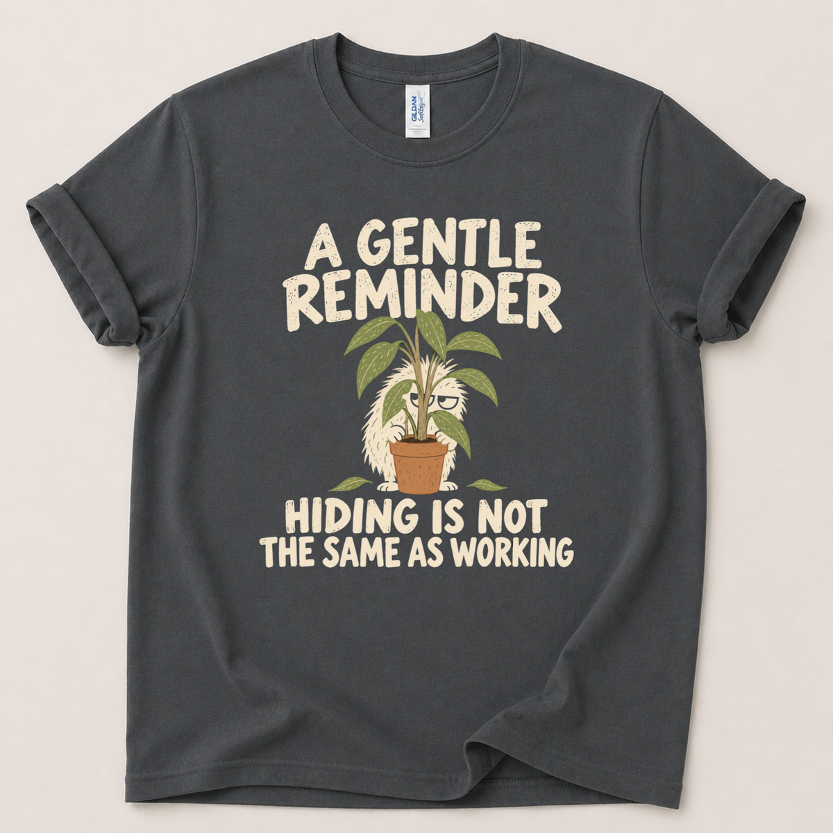 Gentle reminder hiding is not working T-Shirt