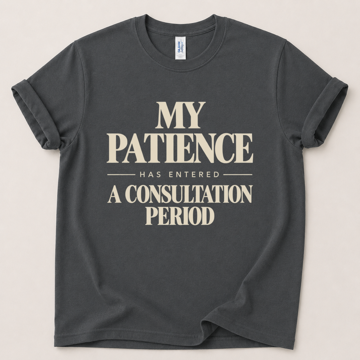 My patience has entered T-Shirt