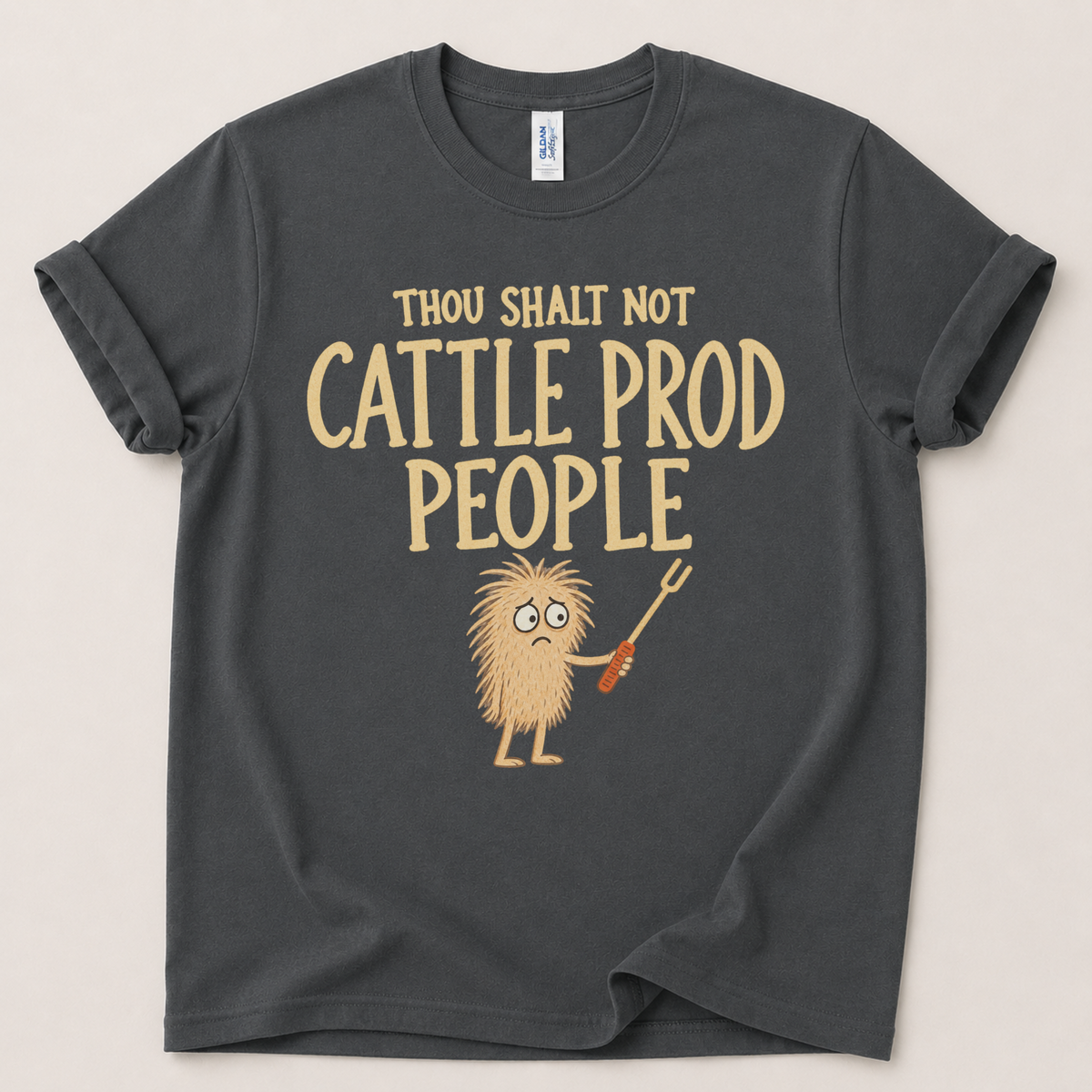 Thou shalt not cattle prod T-Shirt