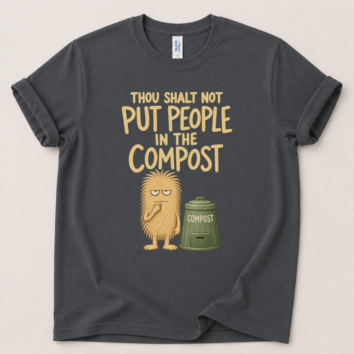Thou shalt not compost T-Shirt