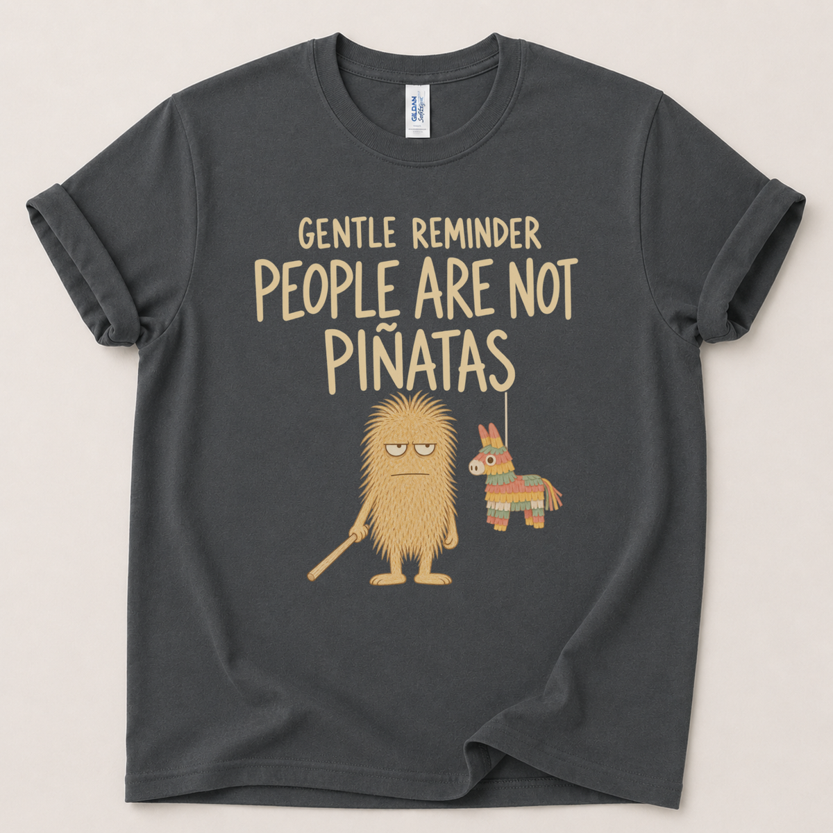 People are not Piñatas T-Shirt