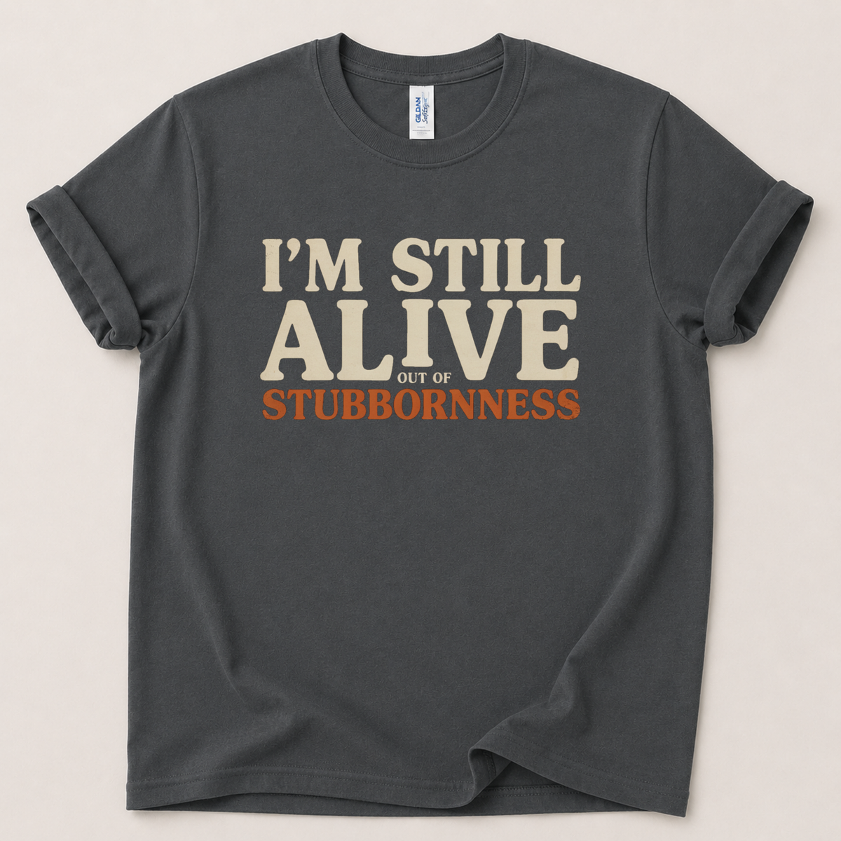 I'm still alive T-Shirt