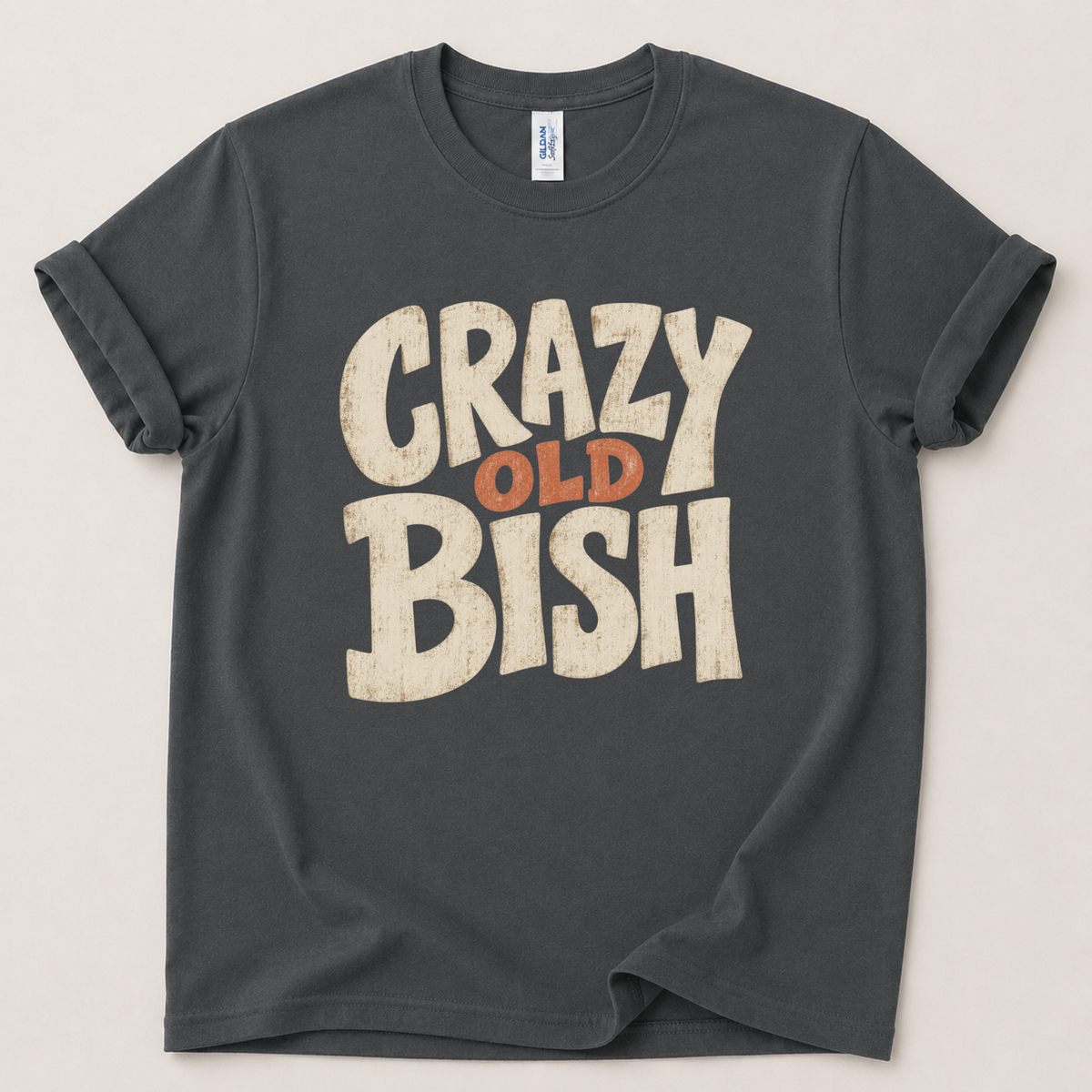 Crazy old bish T-Shirt