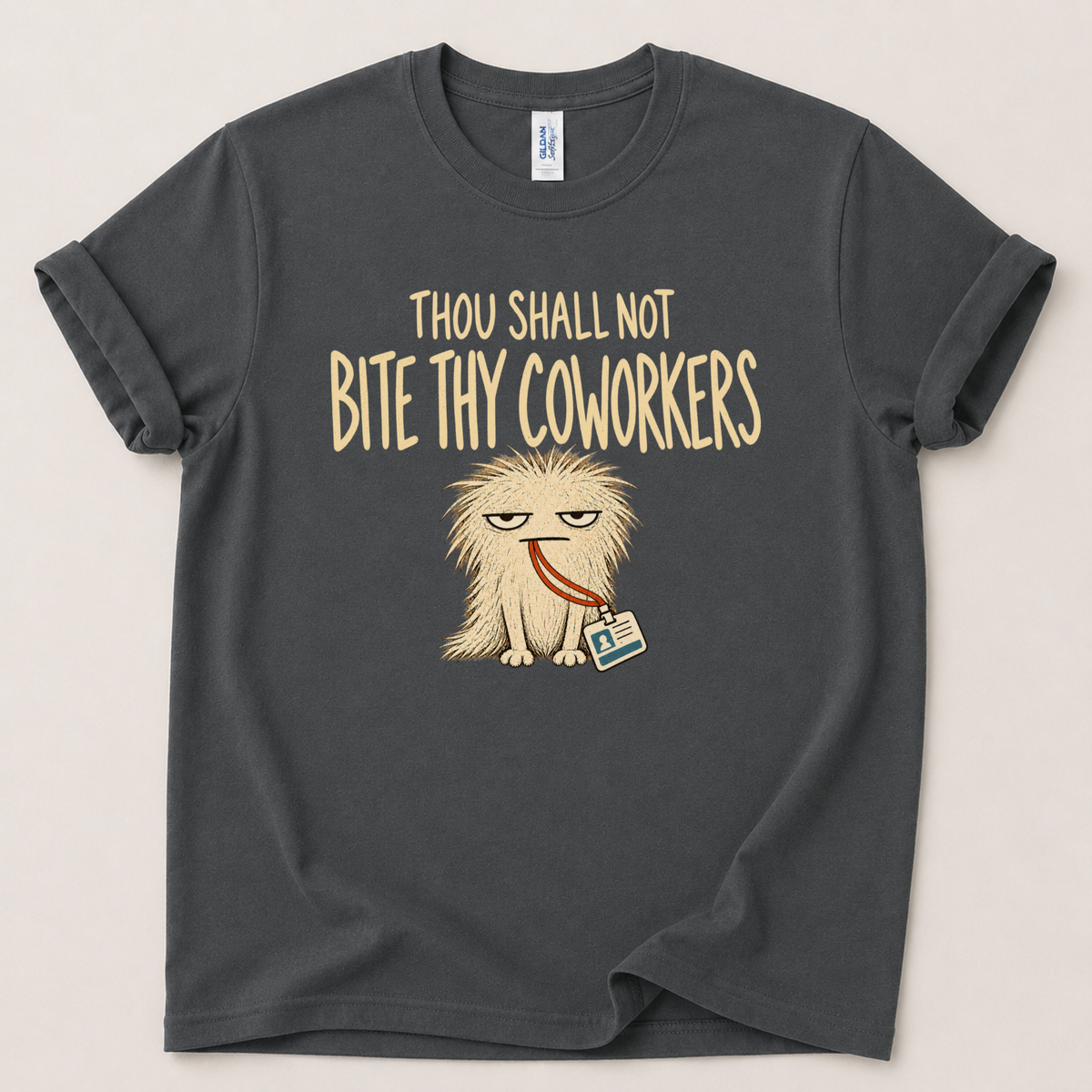 Thou shall not bite thy coworkers T-Shirt