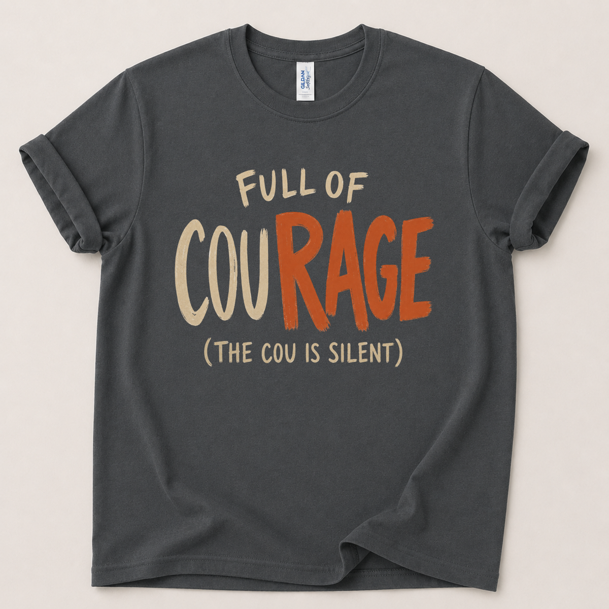Full of courage T-Shirt