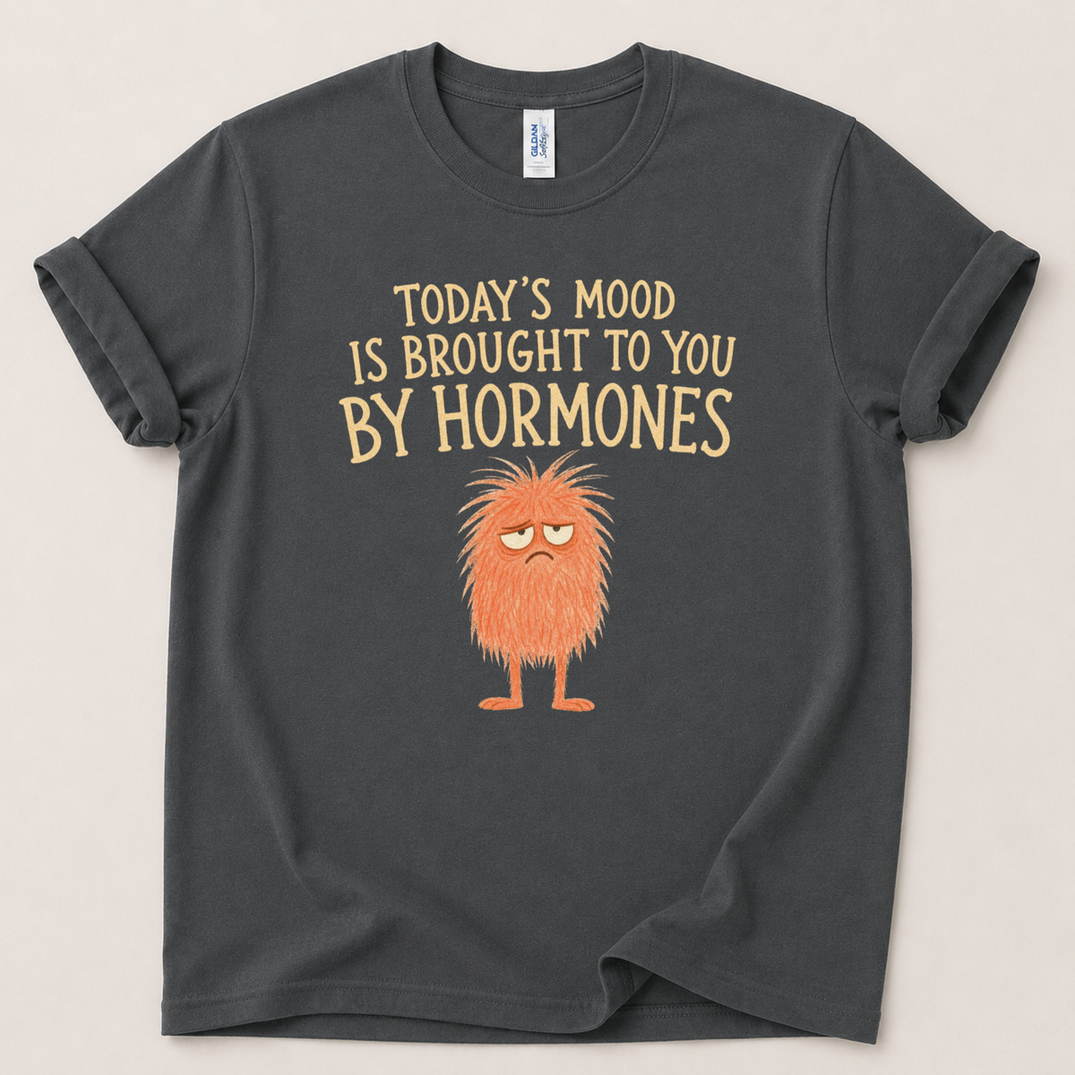 Today's mood hormones T-Shirt