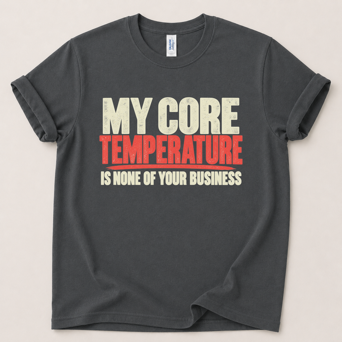 My core temperature T-Shirt