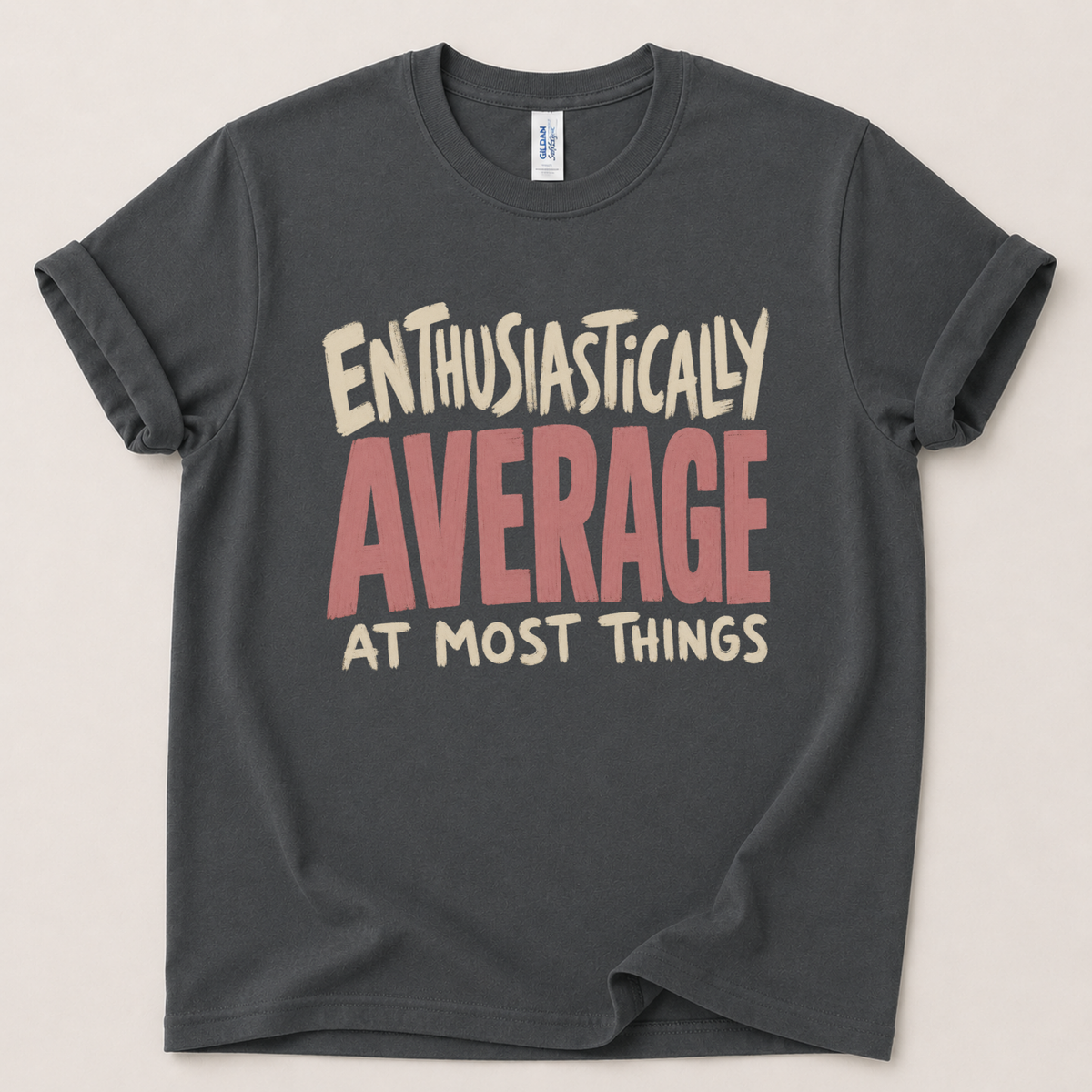 Enthusiastically average T-Shirt