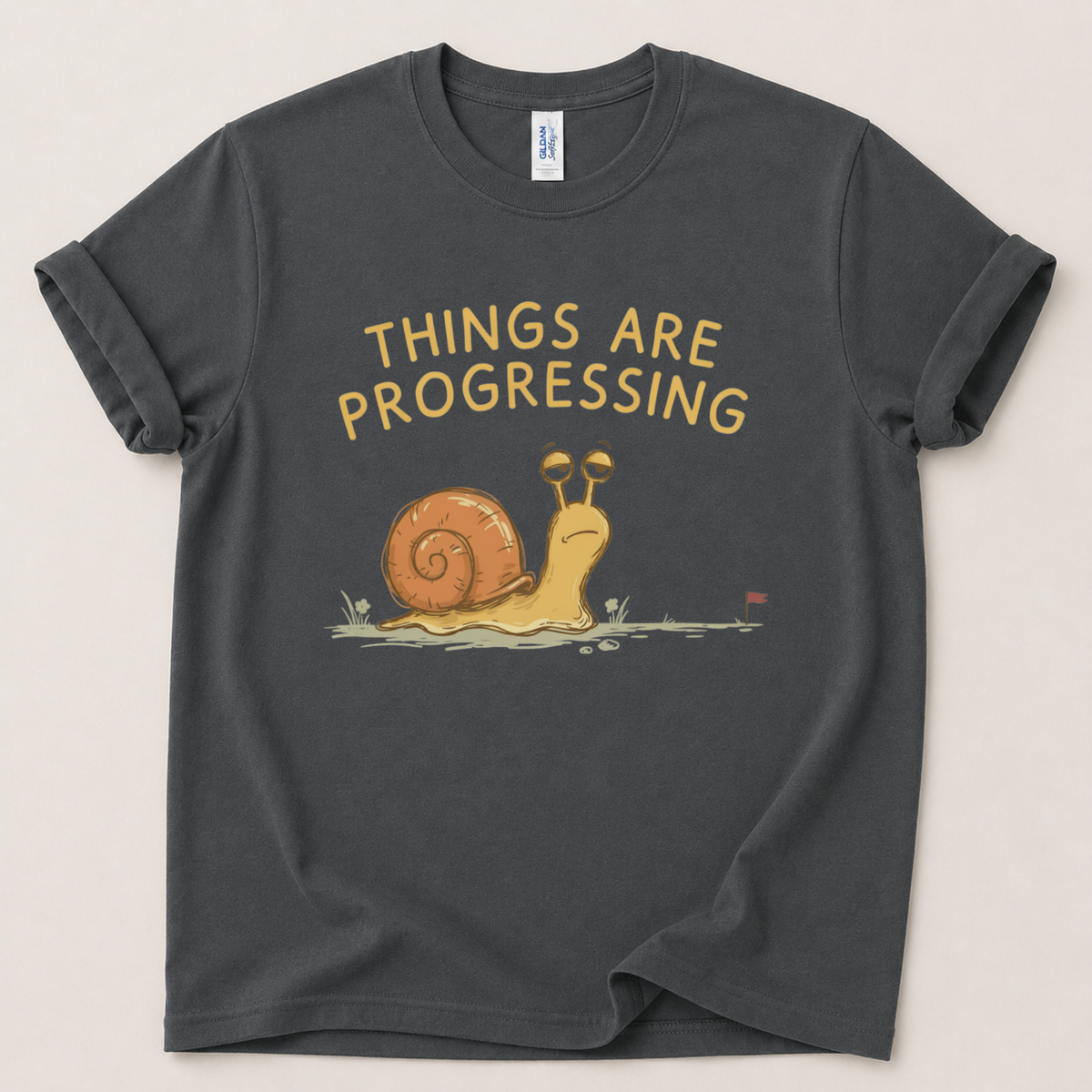 Things are progressing snail T-Shirt