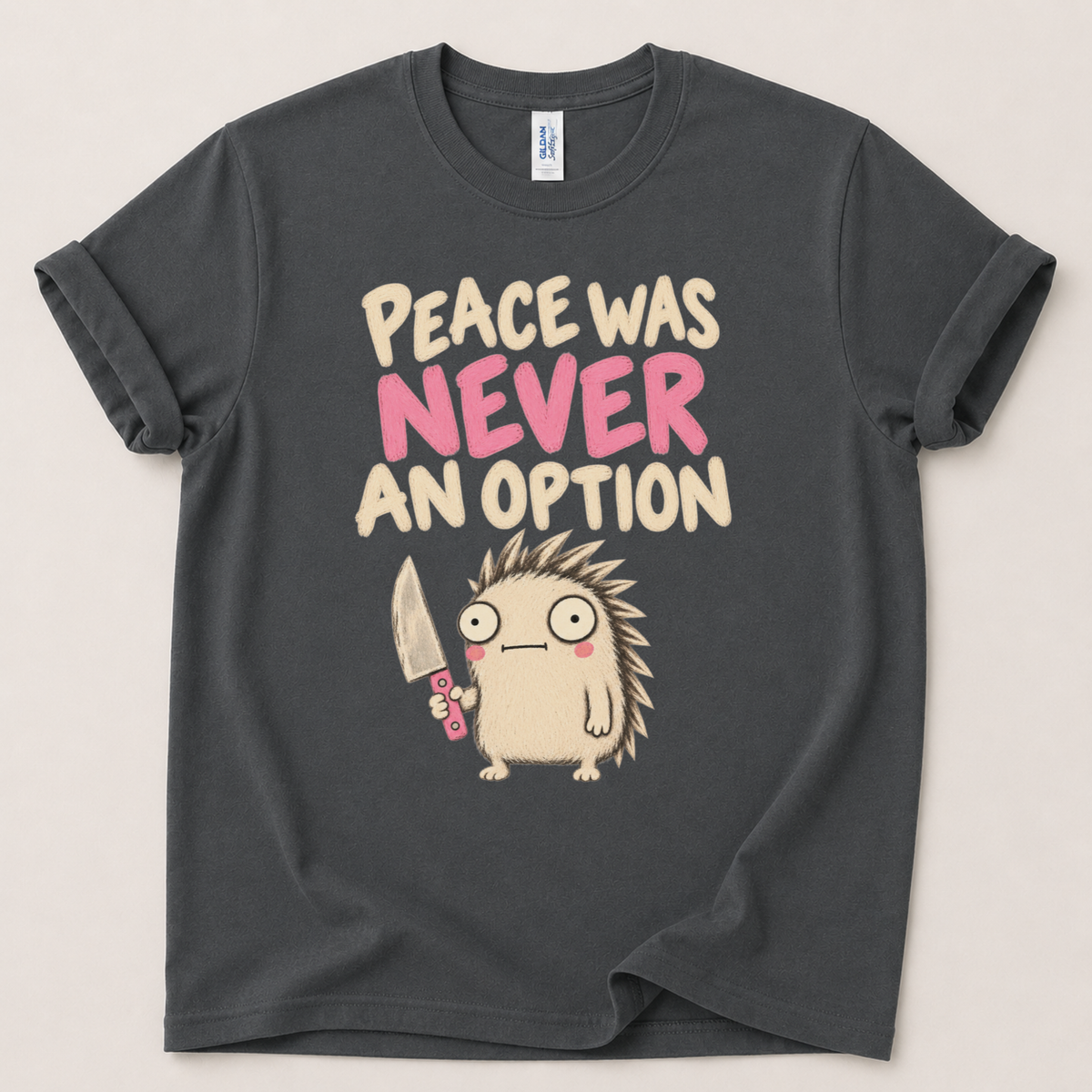 Peace was never an option T-Shirt